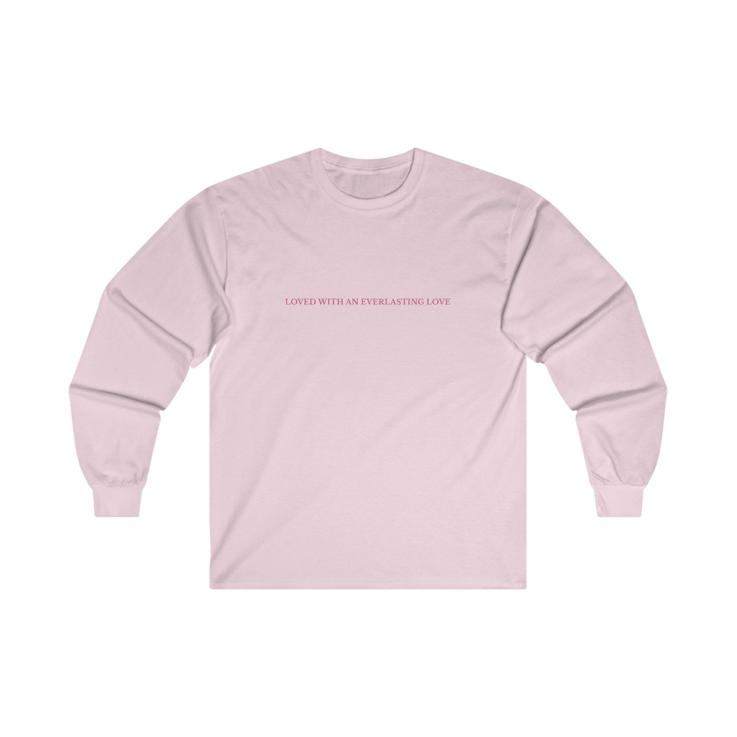 "Everlasting Love" Adult Unisex Long Sleeve Tee