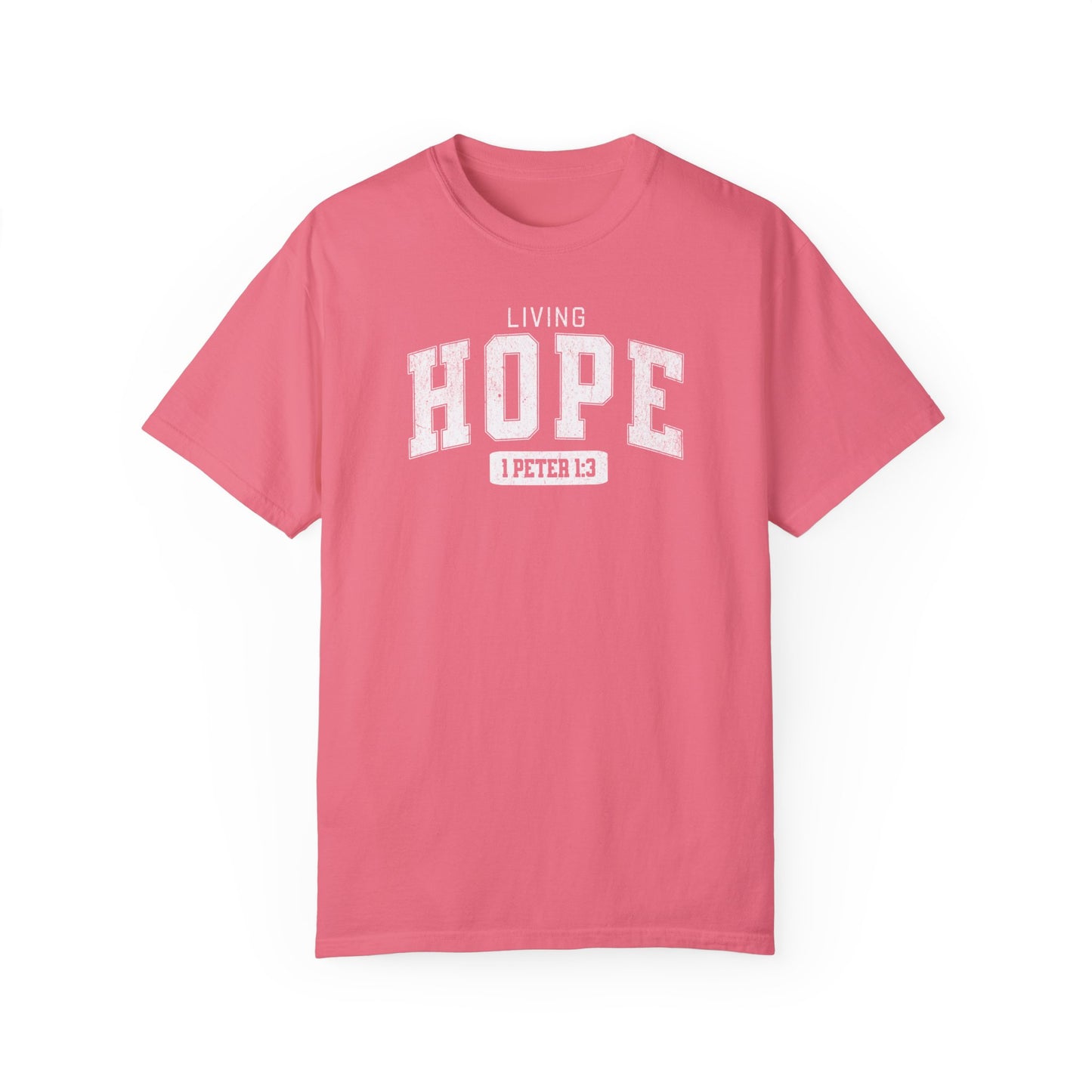 "Living Hope" Varsity Style Adult Unisex Garment-Dyed Tee