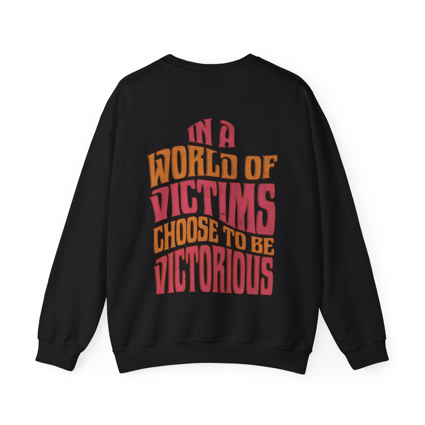 "Choose To Be Victorious" Adult Crewneck Sweatshirt