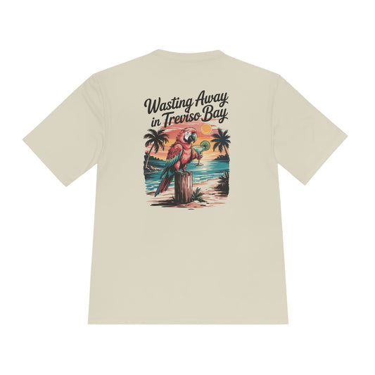 "Wasting Away in Treviso Bay" Unisex Moisture Wicking Tee