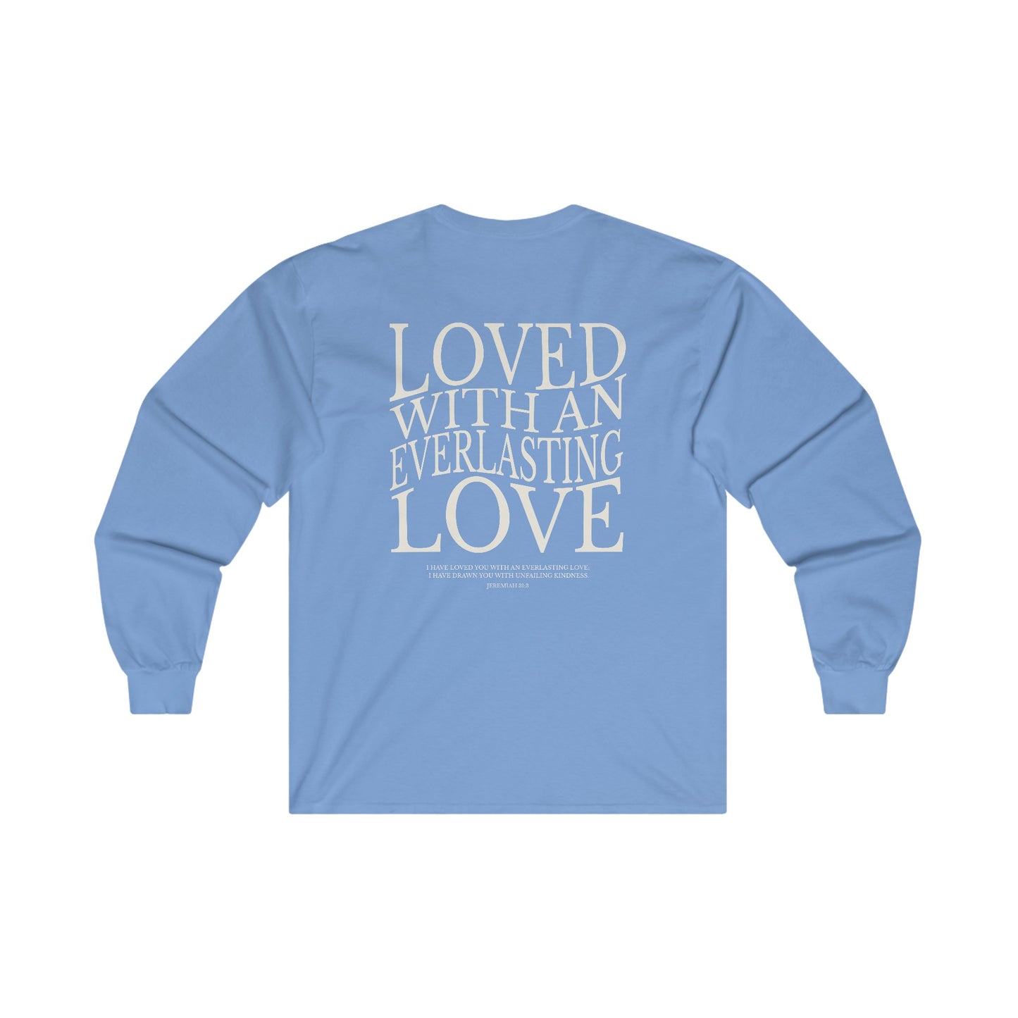 "Everlasting Love" Adult Unisex Long Sleeve Tee