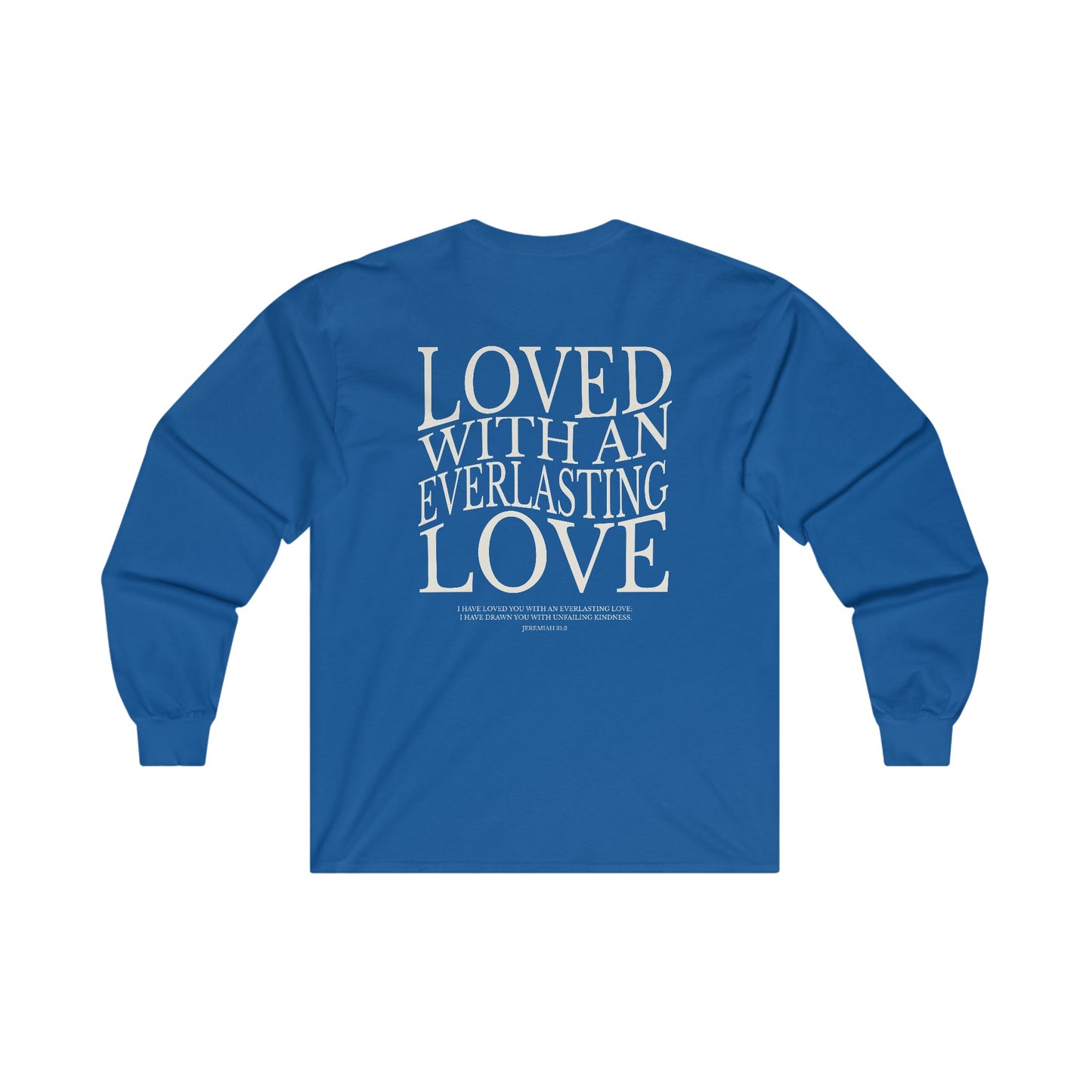 "Everlasting Love" Adult Unisex Long Sleeve Tee