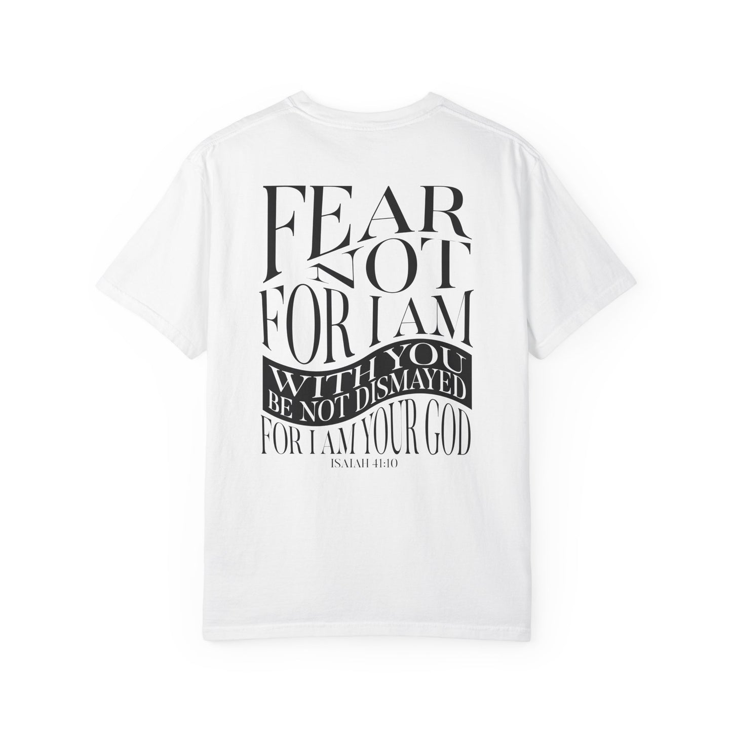 "FEAR NOT" UNISEX PREMIUM TEE