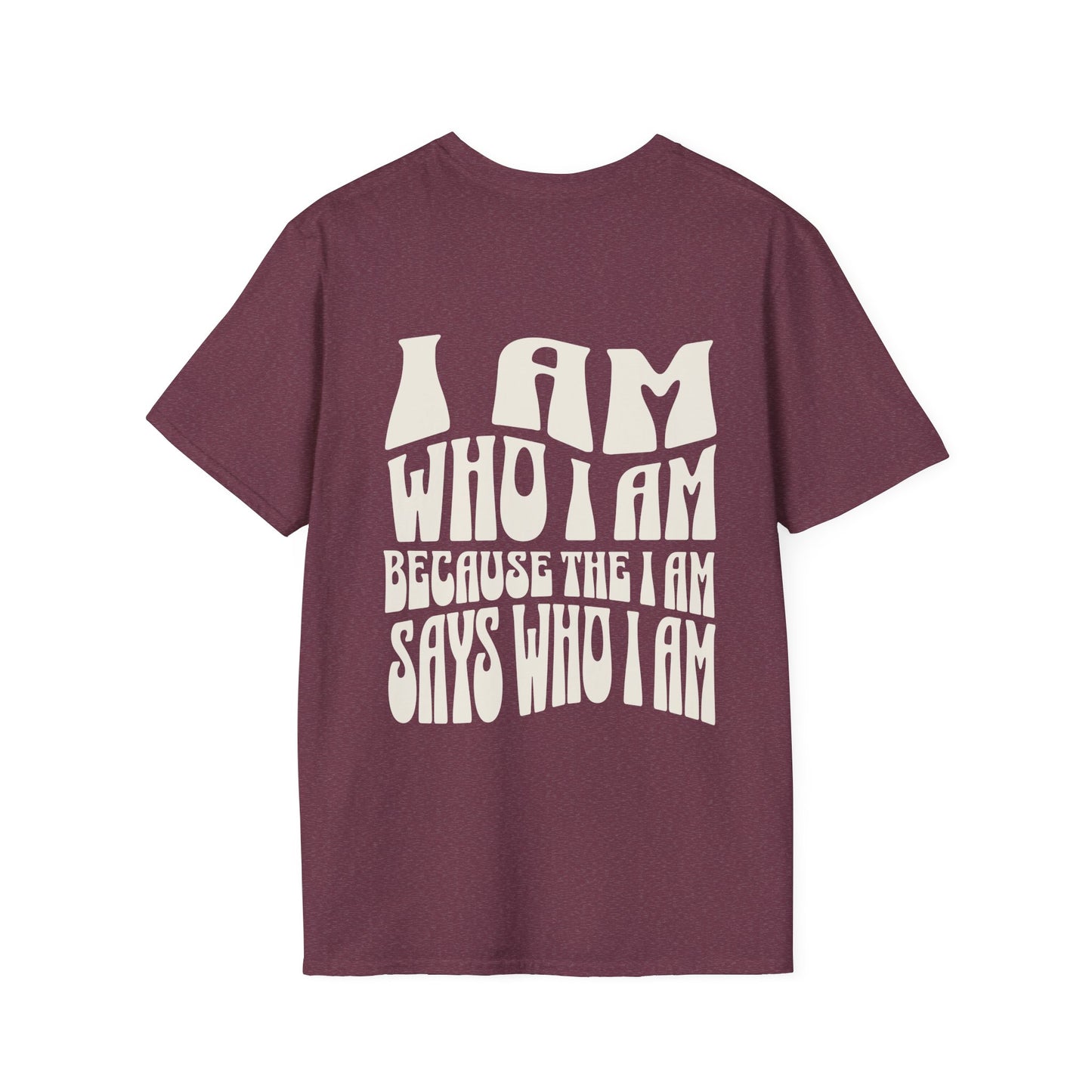 "I Am Who I Am" Unisex Softstyle Tee