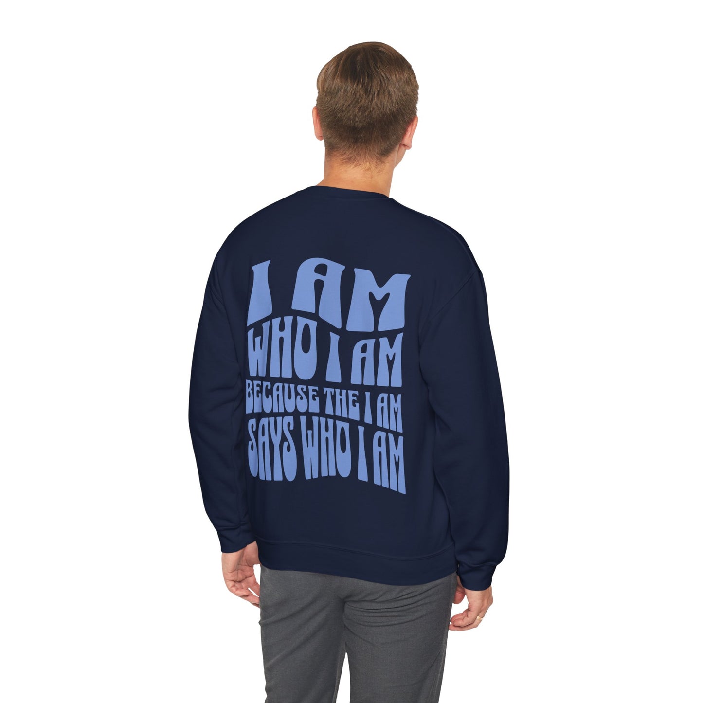 "I Am Who I Am" Adult Crewneck Sweatshirt