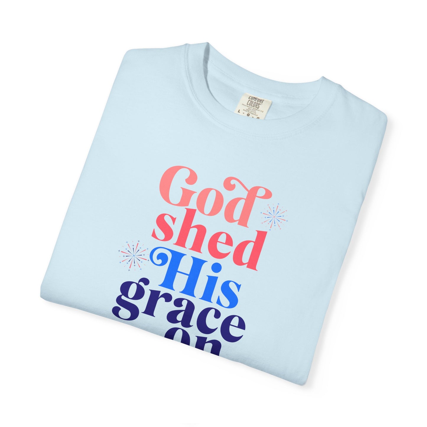 "GOD SHED HIS GRACE ON THEE" UNISEX PREMIUM TEE