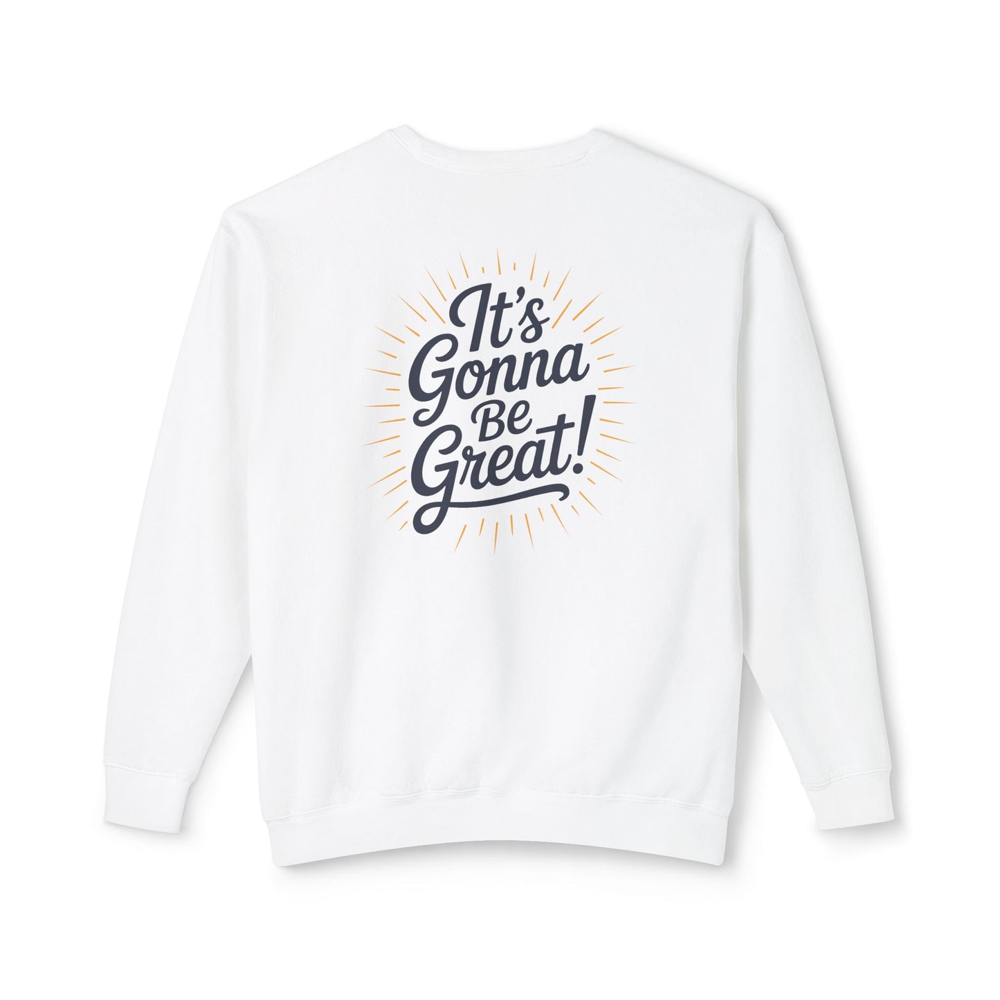 WIS "IT'S GONNA BE GREAT" UNISEX PREMIUM SWEATSHIRT