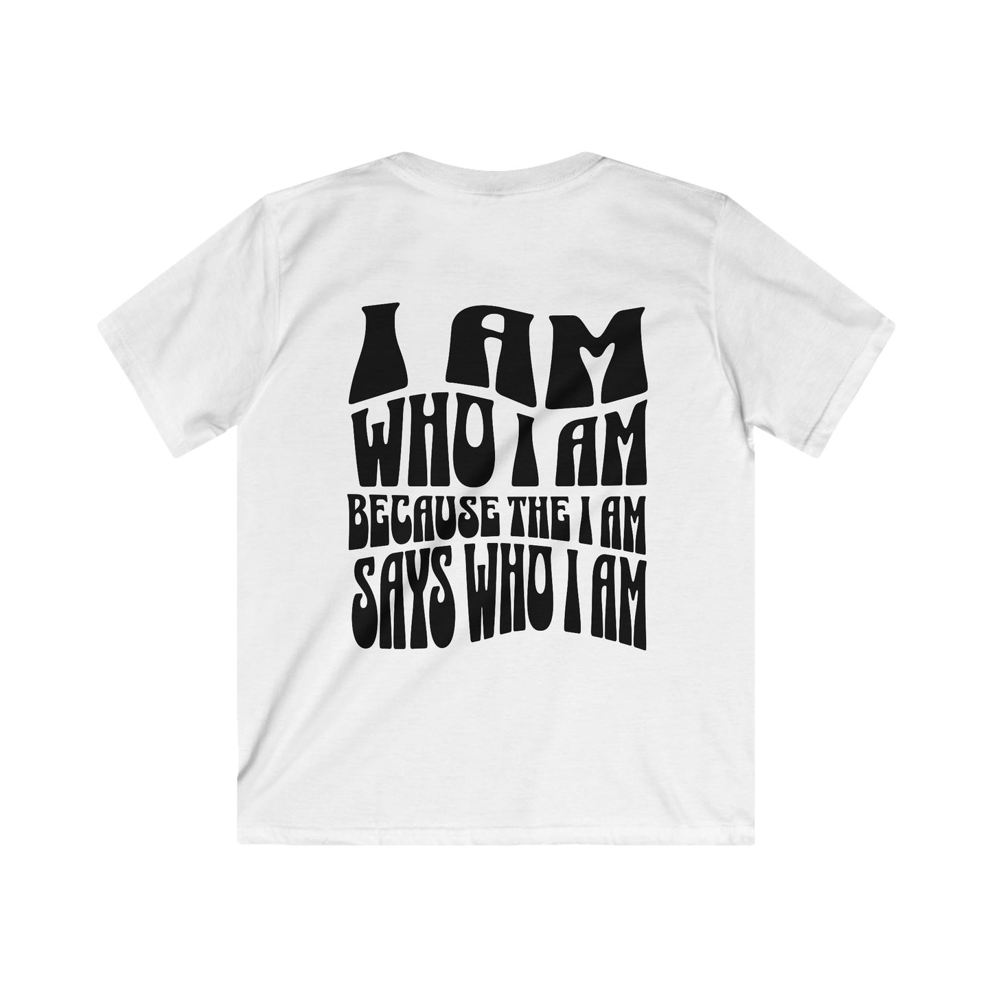 "I Am Who I Am" Kids Softstyle Tee