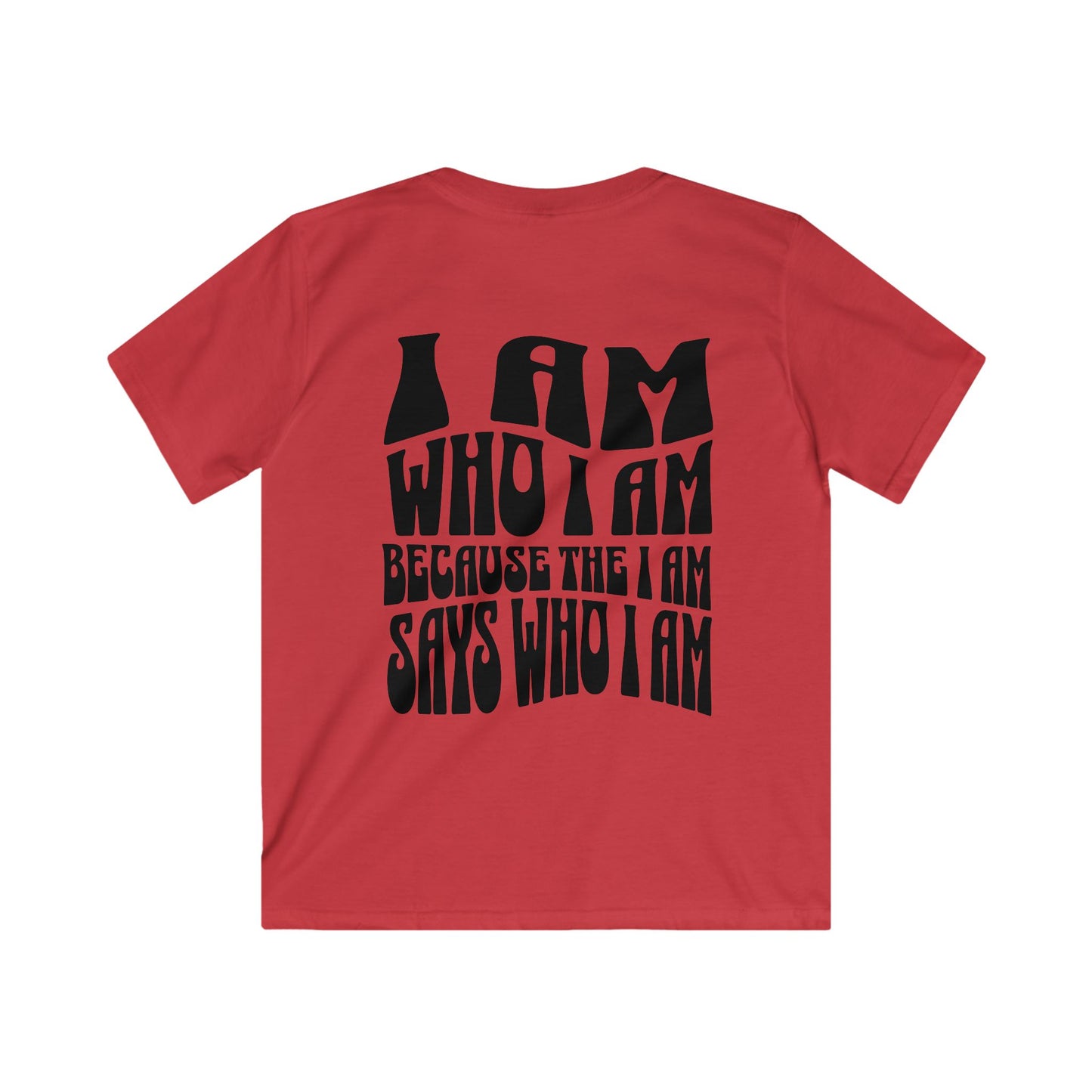 "I Am Who I Am" Kids Softstyle Tee