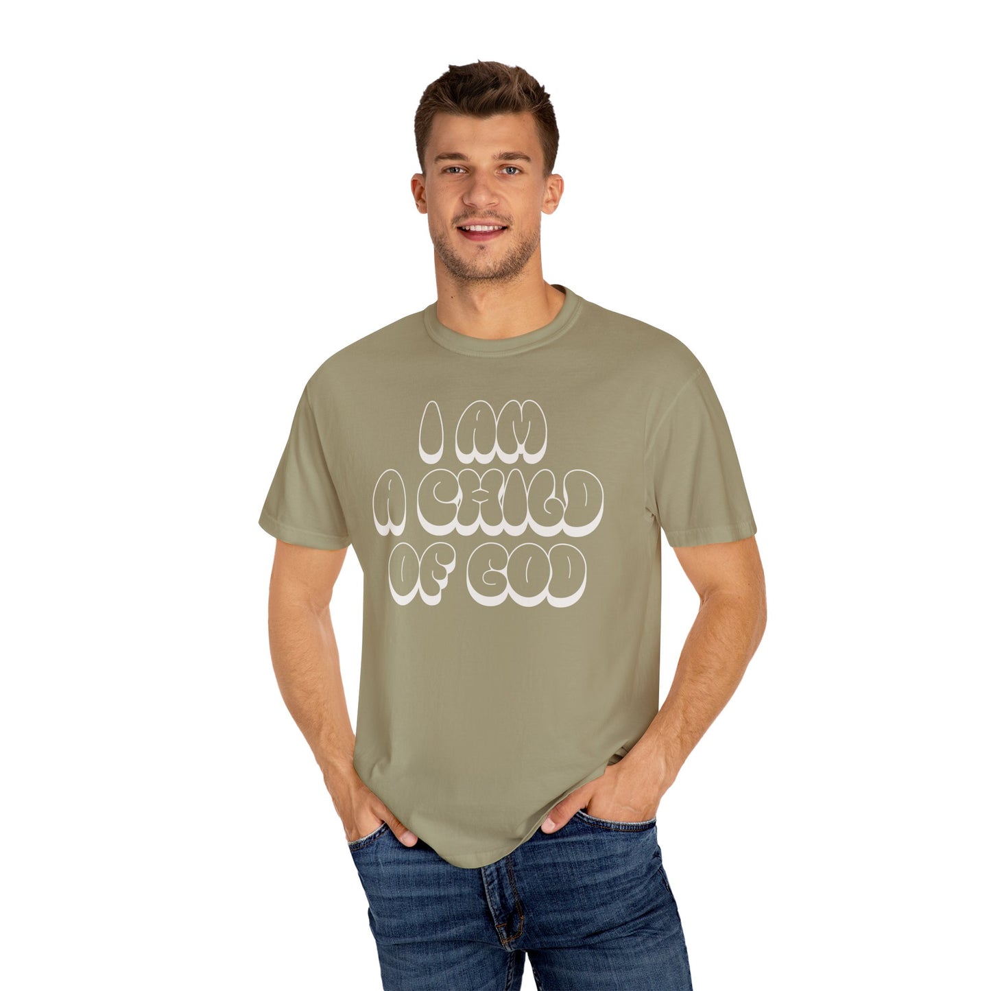 "I Am A Child of God" Unisex Garment-Dyed T-shirt