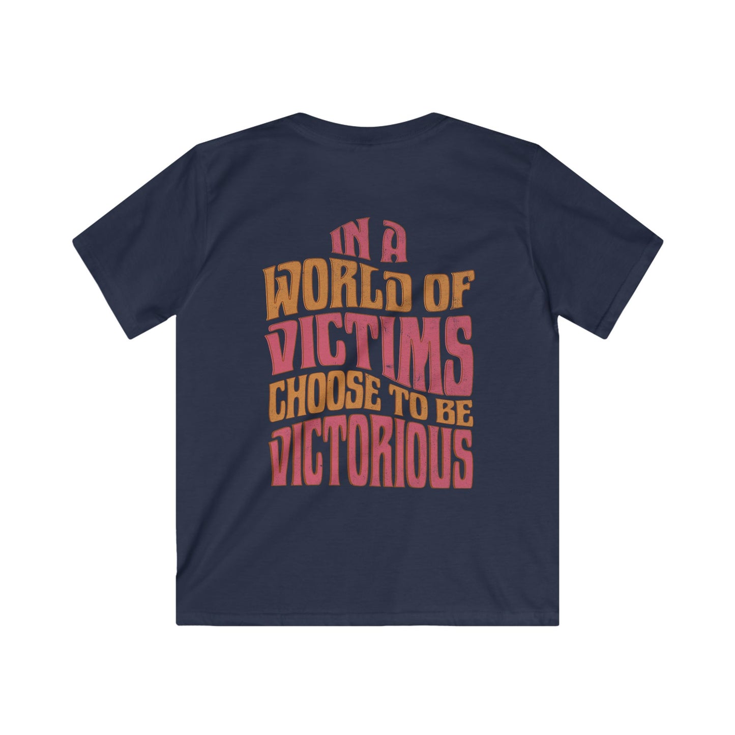 "Choose To Be Victorious" Warm Kids Softstyle Tee