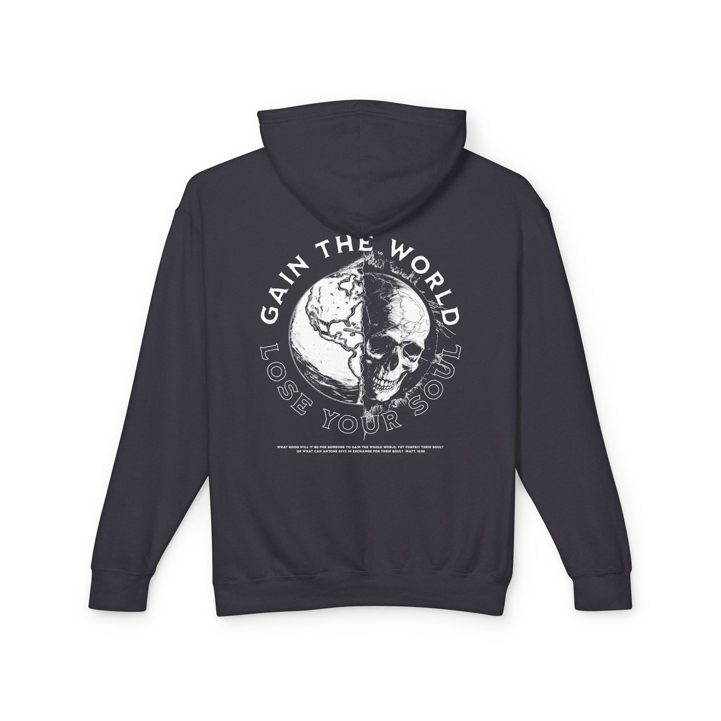"GAIN THE WORLD, LOSE YOUR SOUL" UNISEX PREMIUM HOODIE