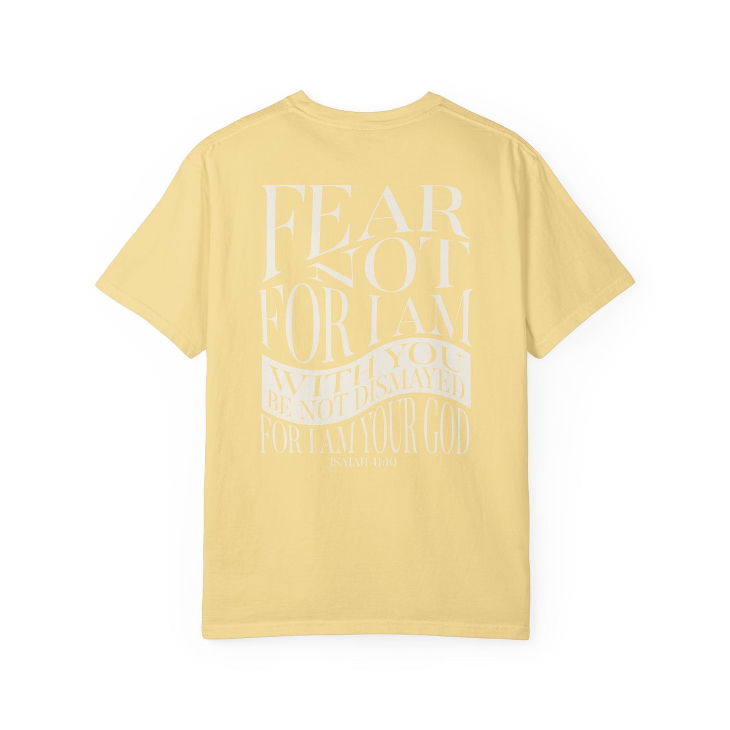"FEAR NOT" UNISEX PREMIUM TEE