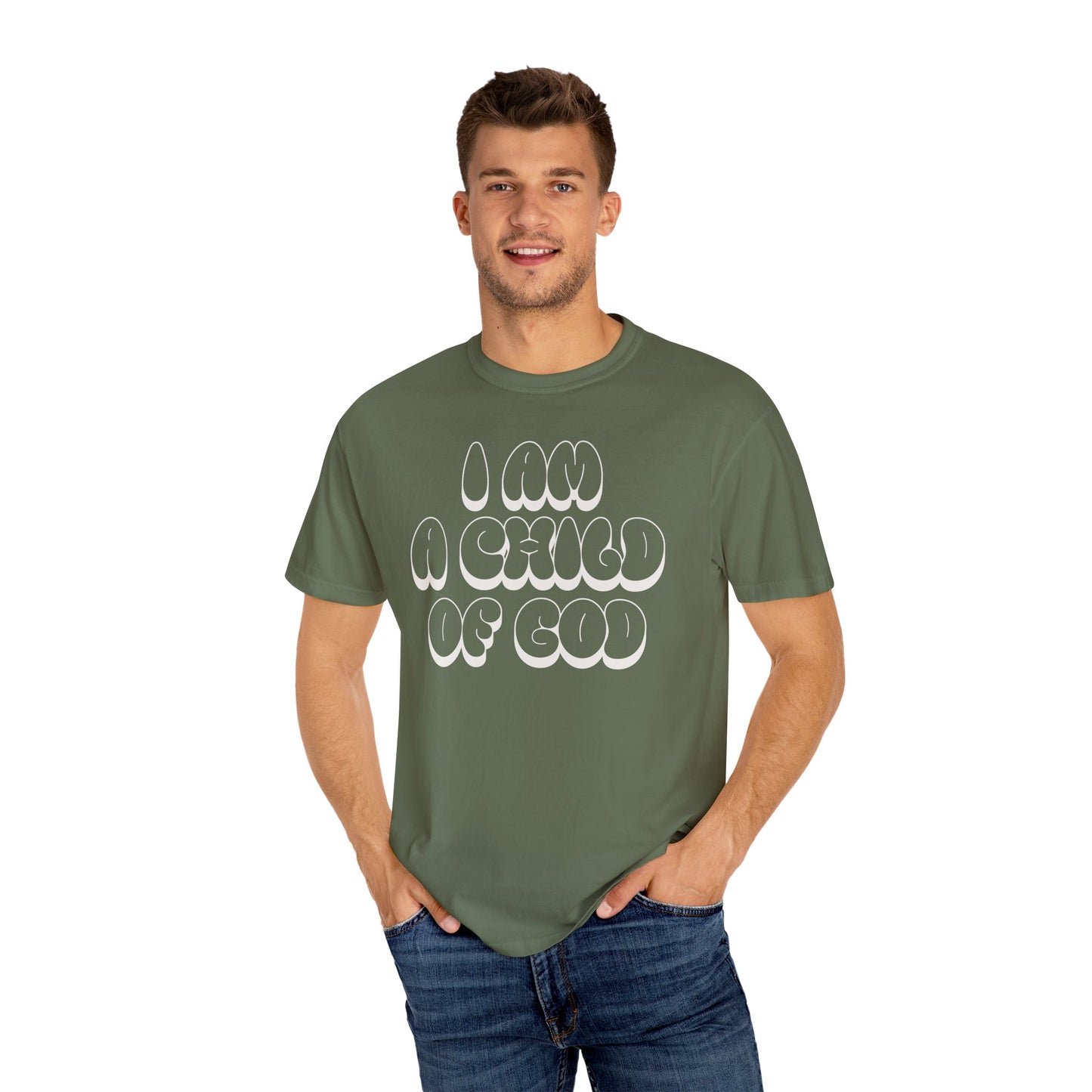 "I Am A Child of God" Unisex Garment-Dyed T-shirt