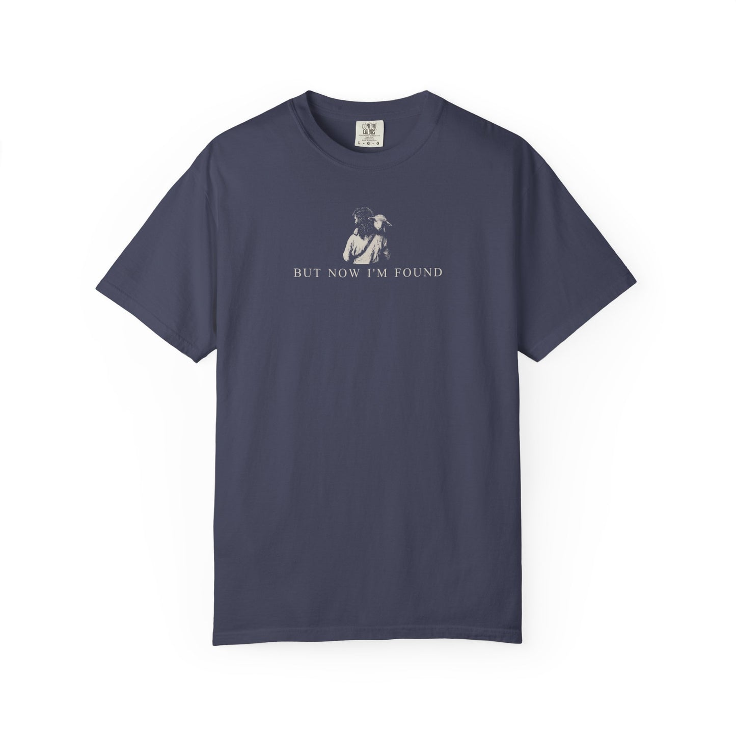 "But Now I'm Found" Adult Comfort Colors Tee