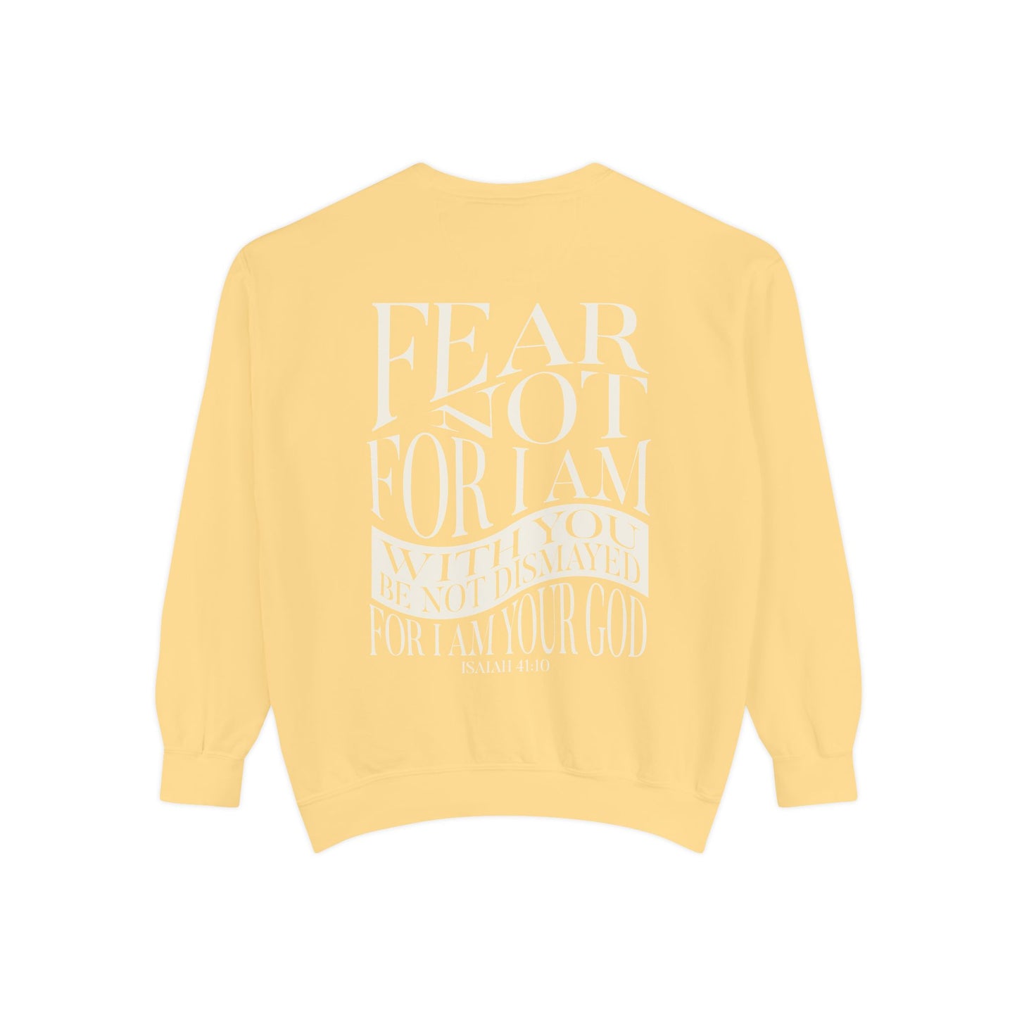 "FEAR NOT" UNISEX PREMIUM SWEATSHIRT