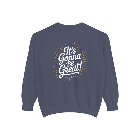 WIS "IT'S GONNA BE GREAT" UNISEX PREMIUM SWEATSHIRT