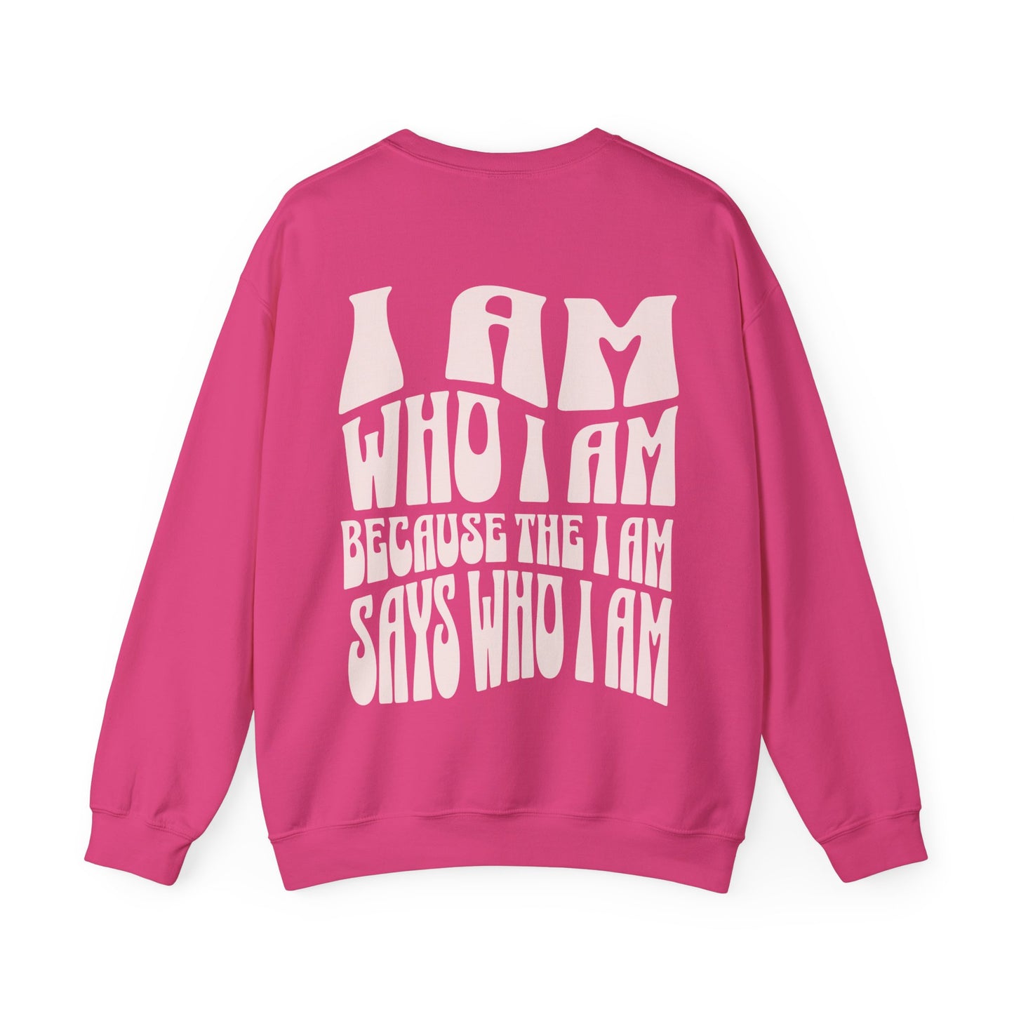 "I Am Who I Am" Adult Crewneck Sweatshirt