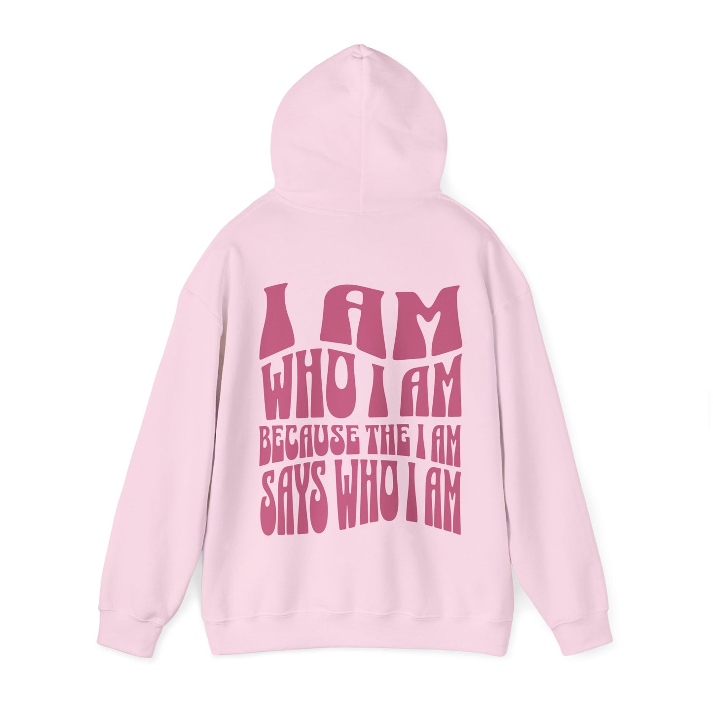 "I Am Who I Am" Adult Unisex Hoodie