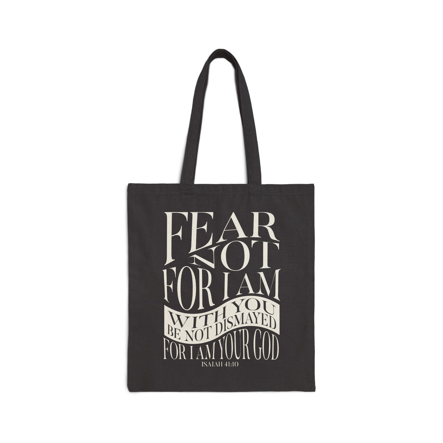 "Fear Not" Cotton Canvas Tote Bag