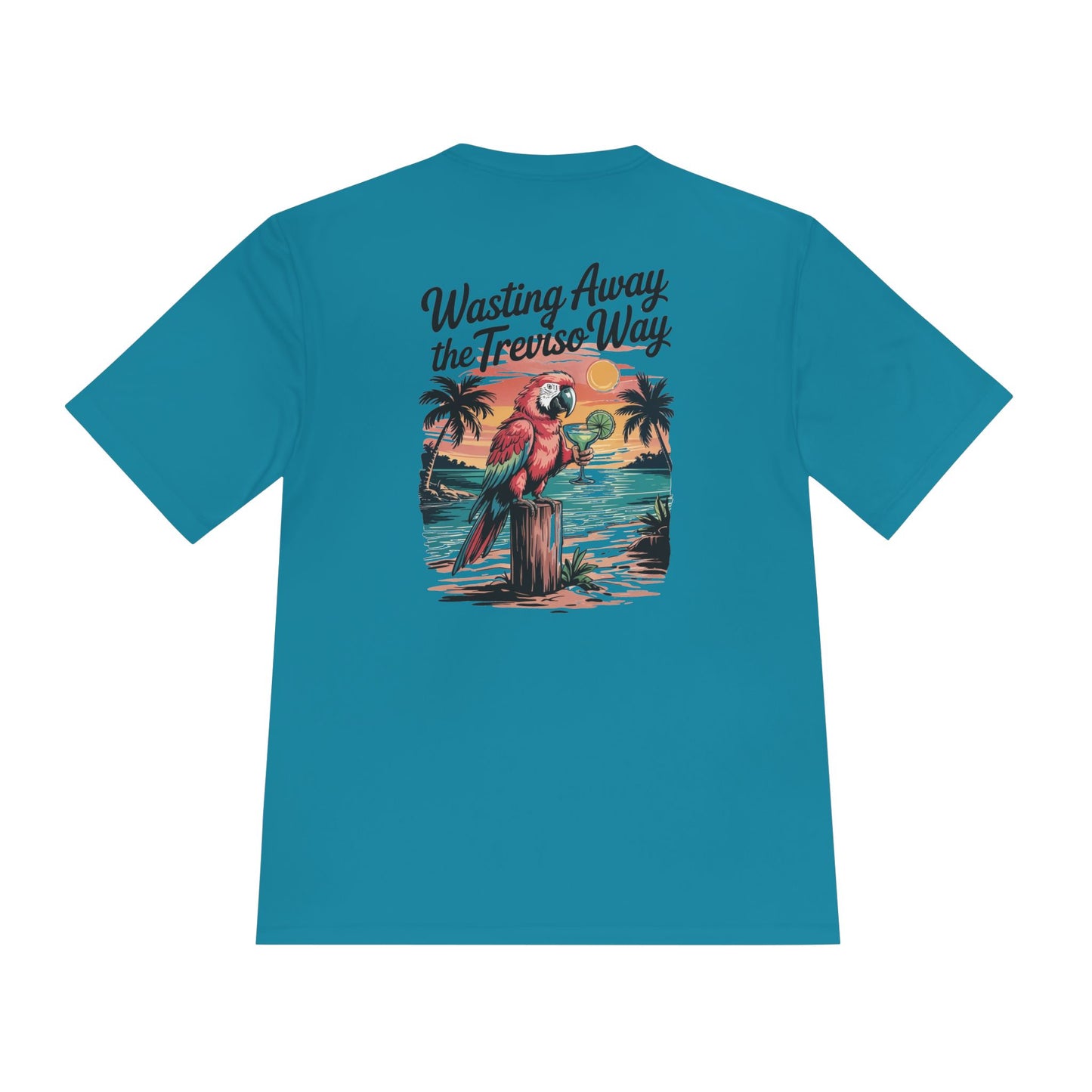 "Wasting Away the Treviso Way" Unisex Moisture Wicking Tee
