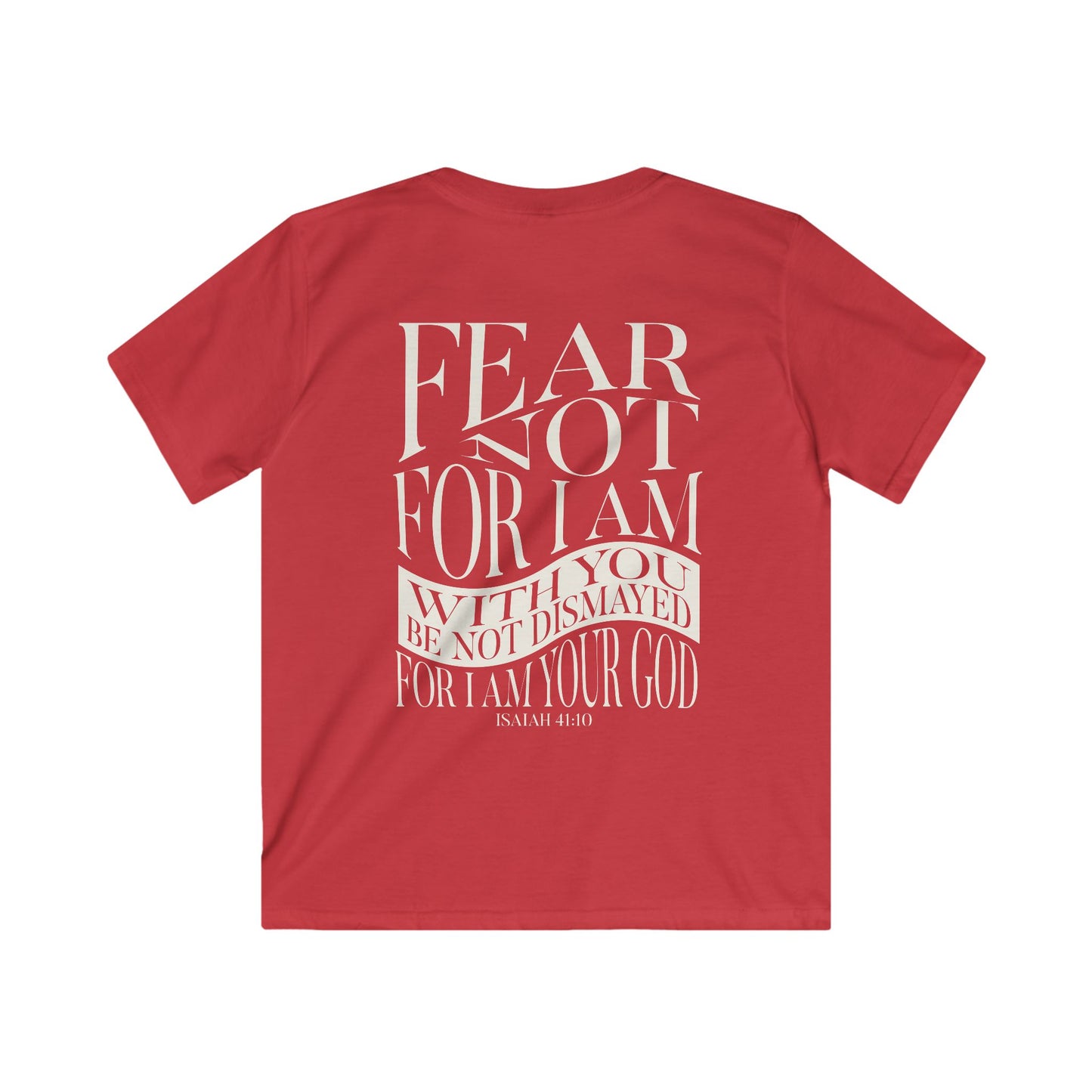 'Fear Not" Kids Tee