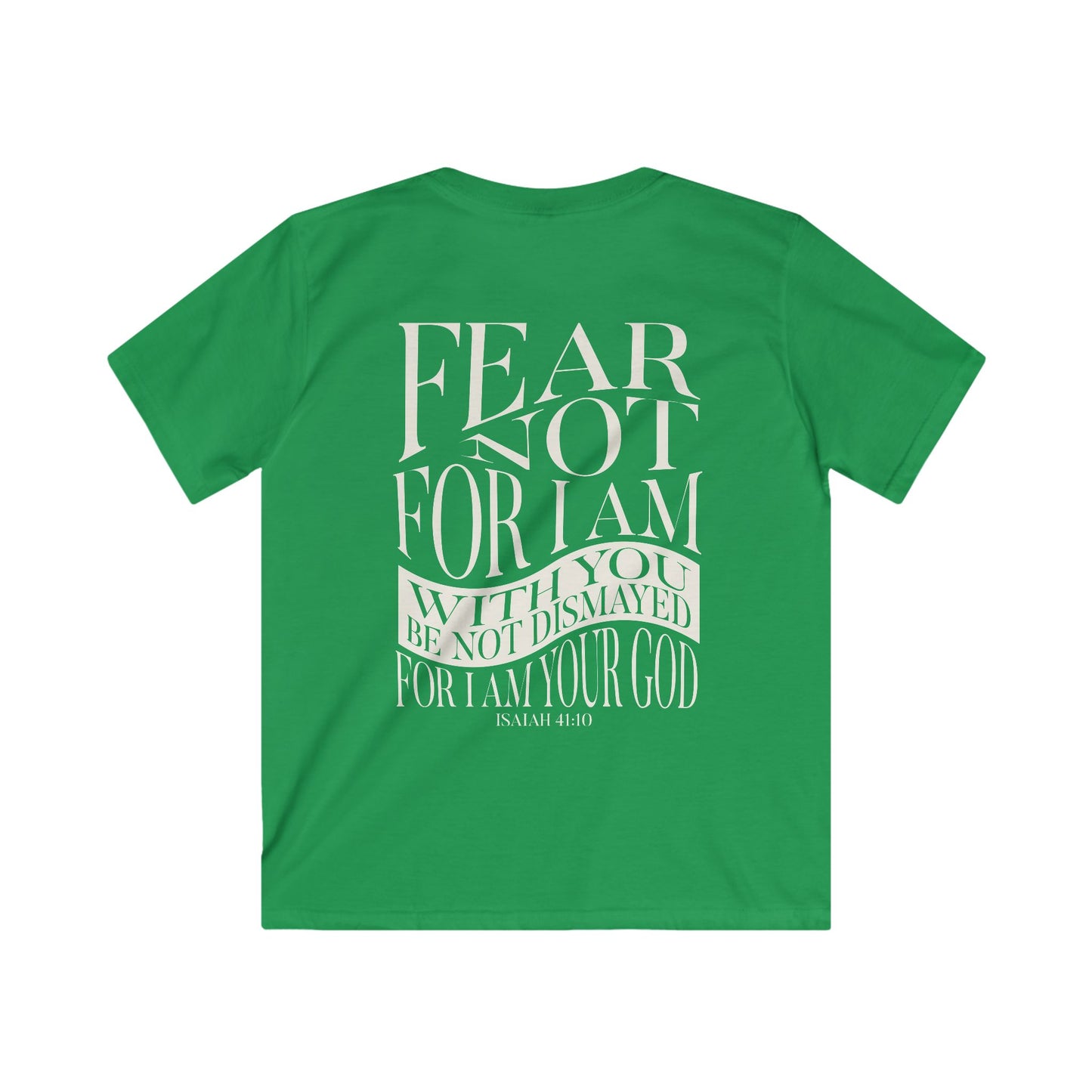 'Fear Not" Kids Tee