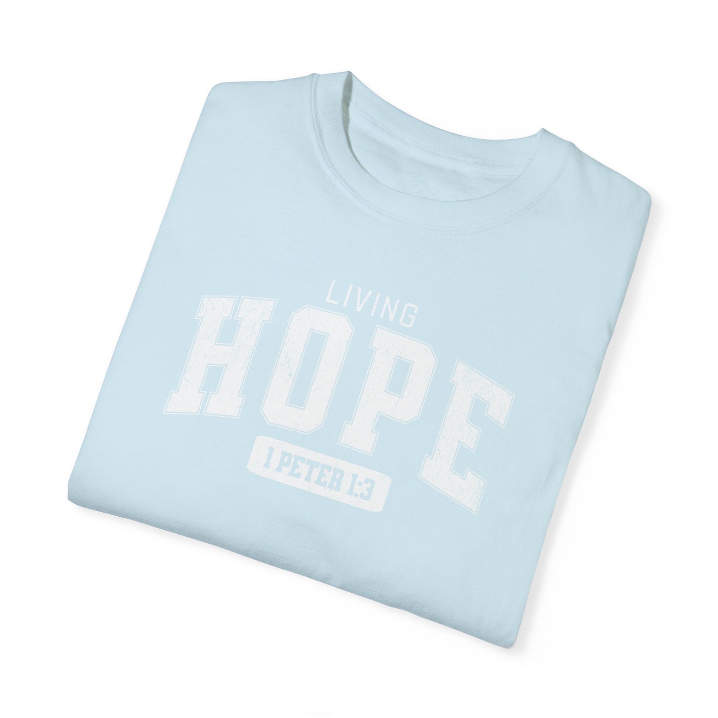 "Living Hope" Varsity Style Adult Unisex Garment-Dyed Tee