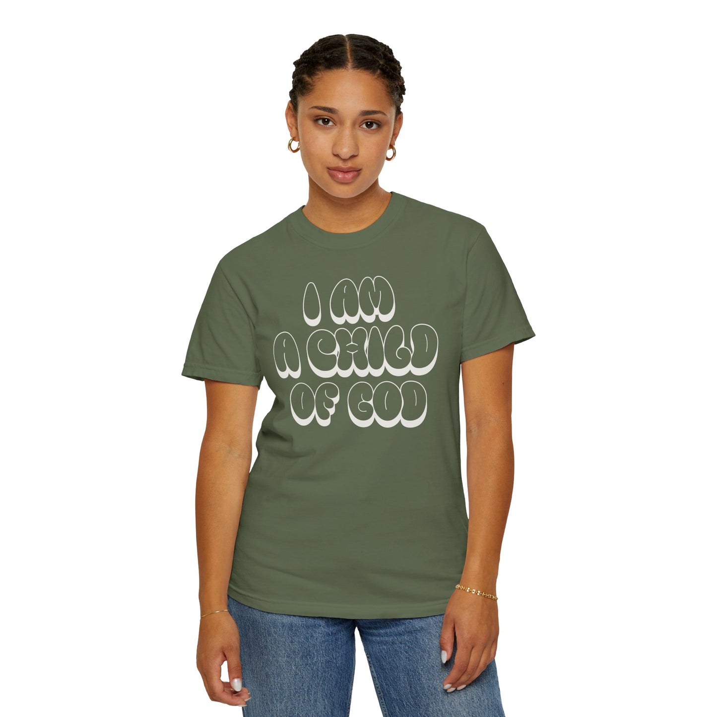 "I Am A Child of God" Unisex Garment-Dyed T-shirt