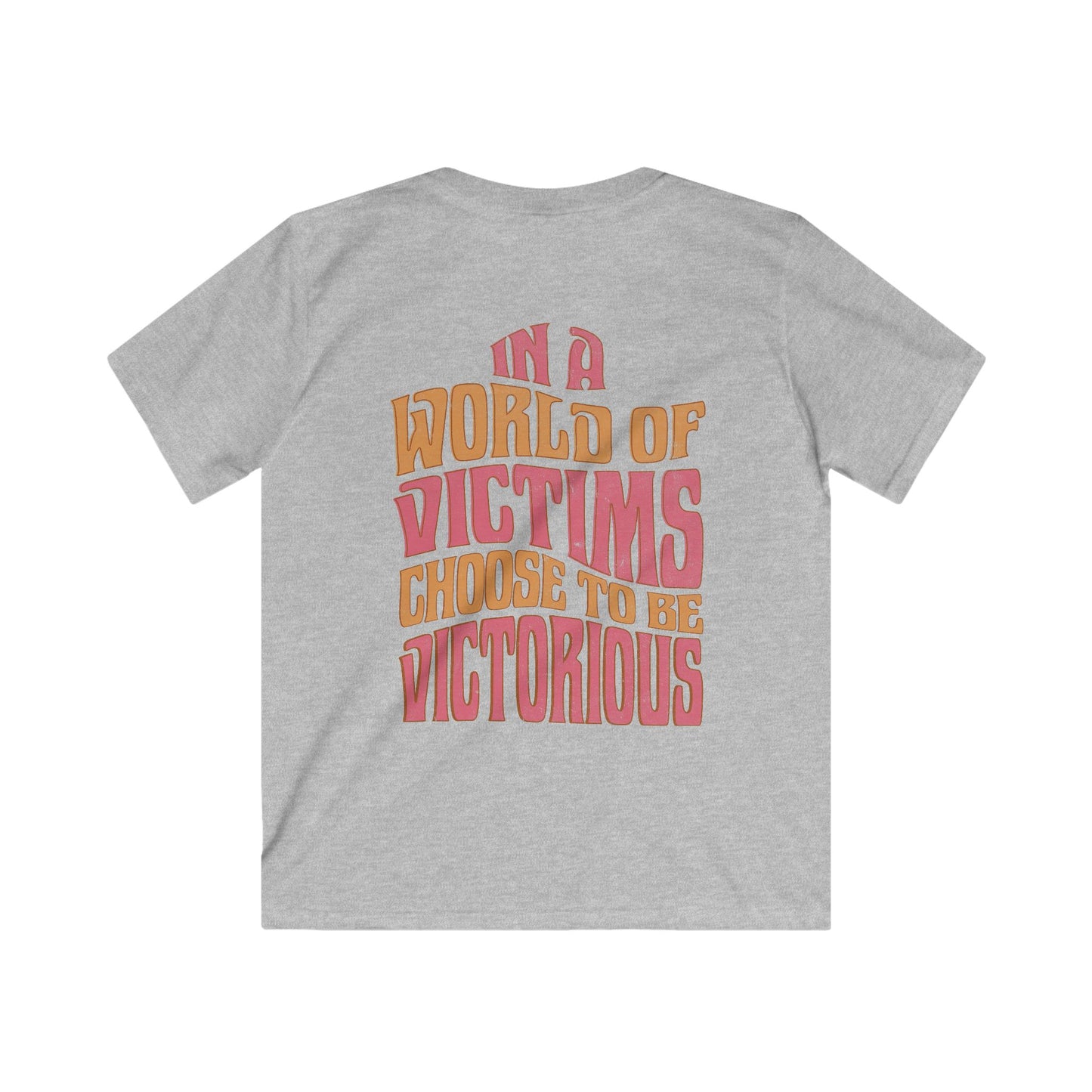 "Choose To Be Victorious" Warm Kids Softstyle Tee