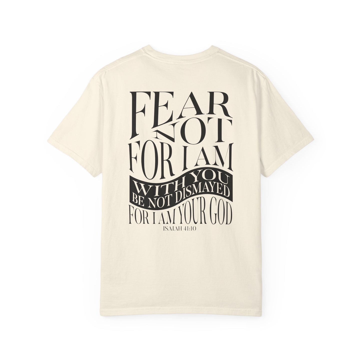 "FEAR NOT" UNISEX PREMIUM TEE