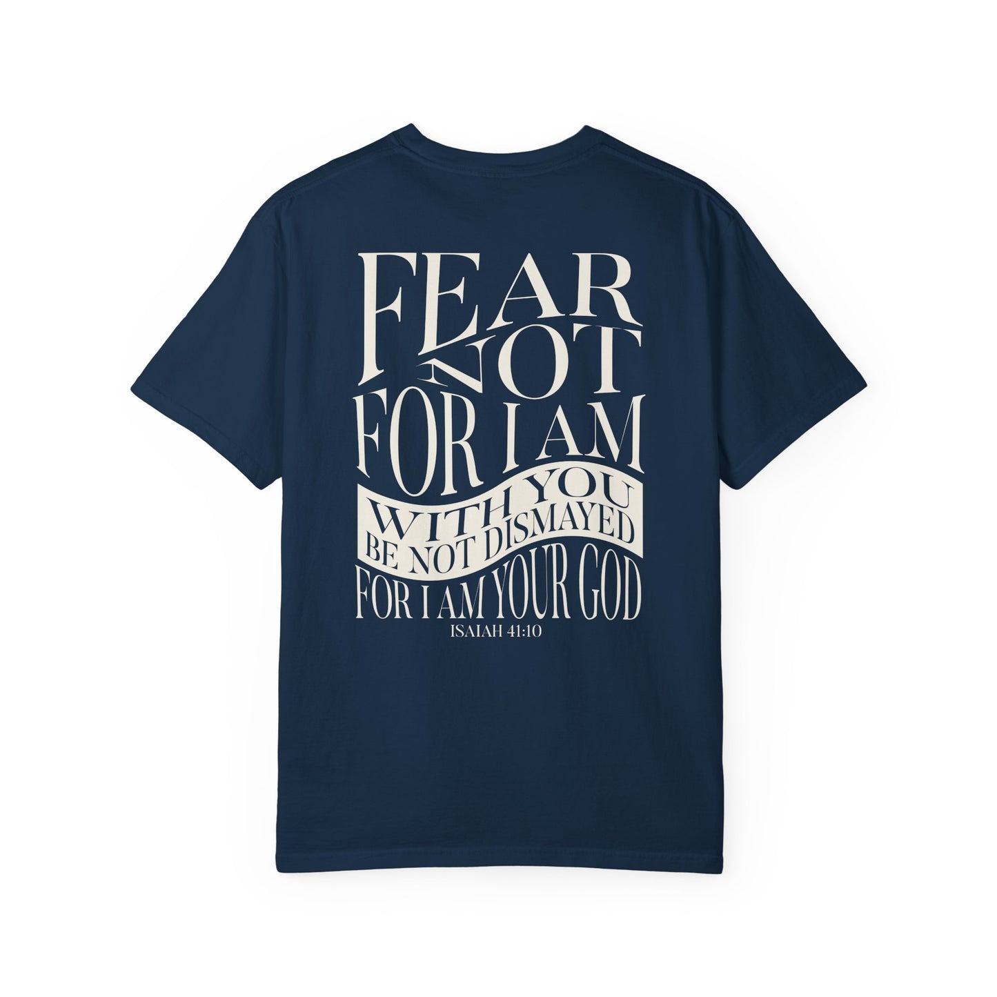 "FEAR NOT" UNISEX PREMIUM TEE