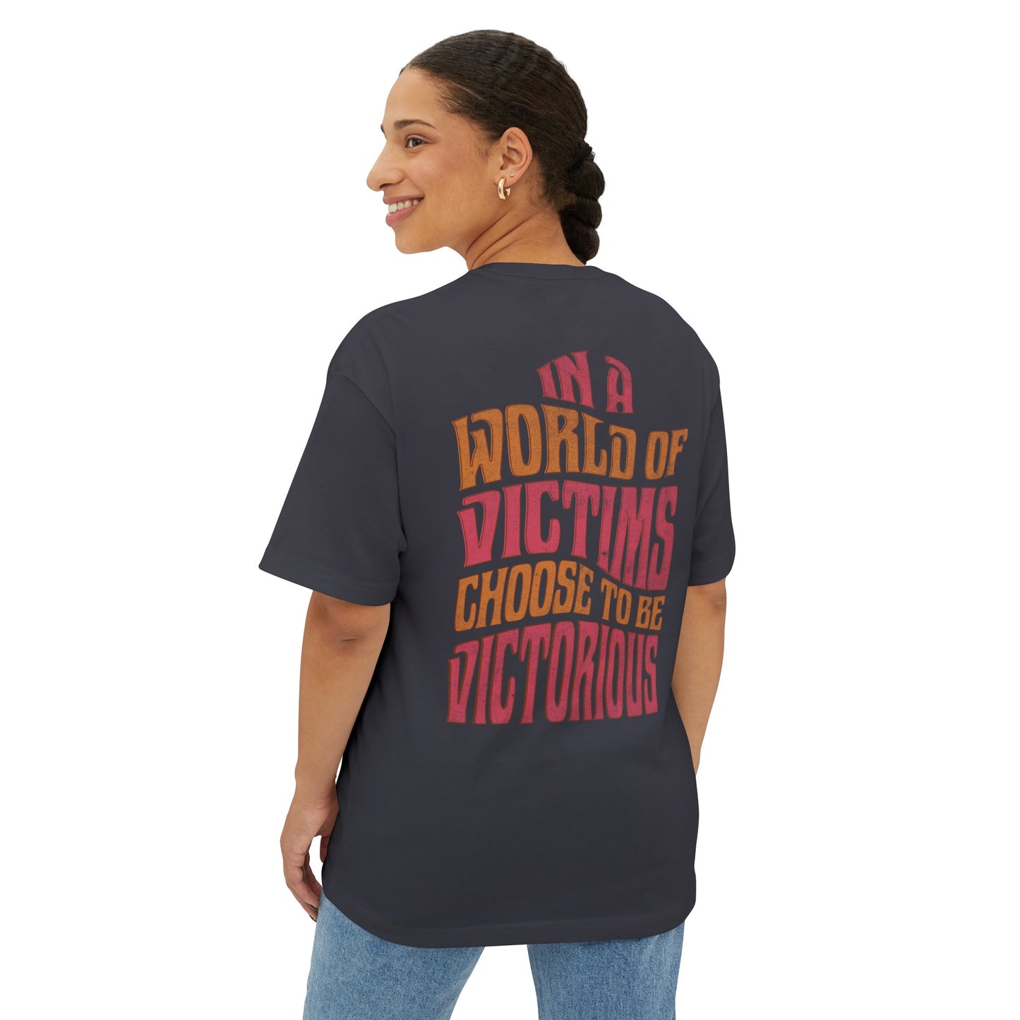 "Choose To Be Victorious" Adult Unisex Oversized Boxy Tee