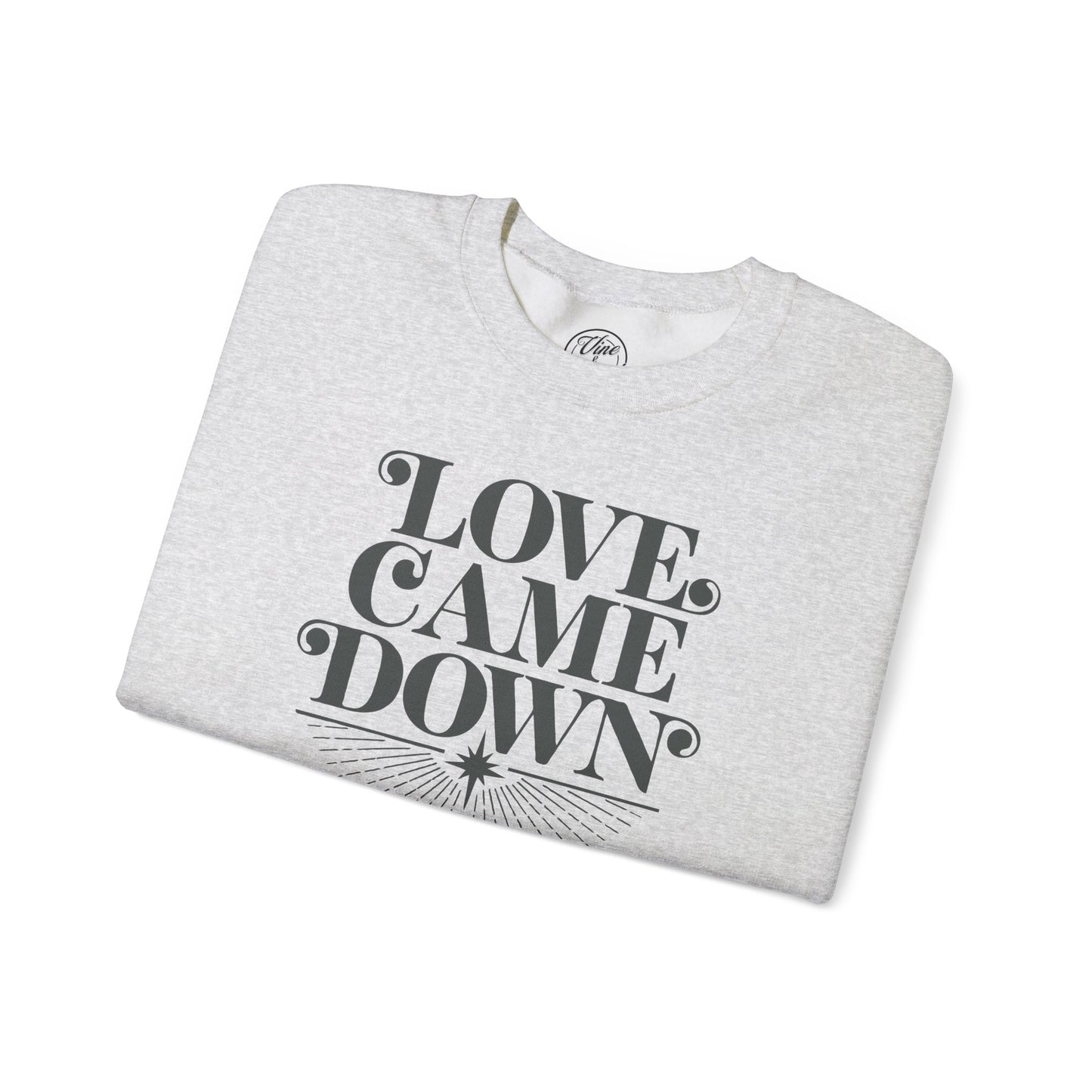CHRISTMAS "LOVE CAME DOWN" UNISEX CREWNECK SWEATSHIRT