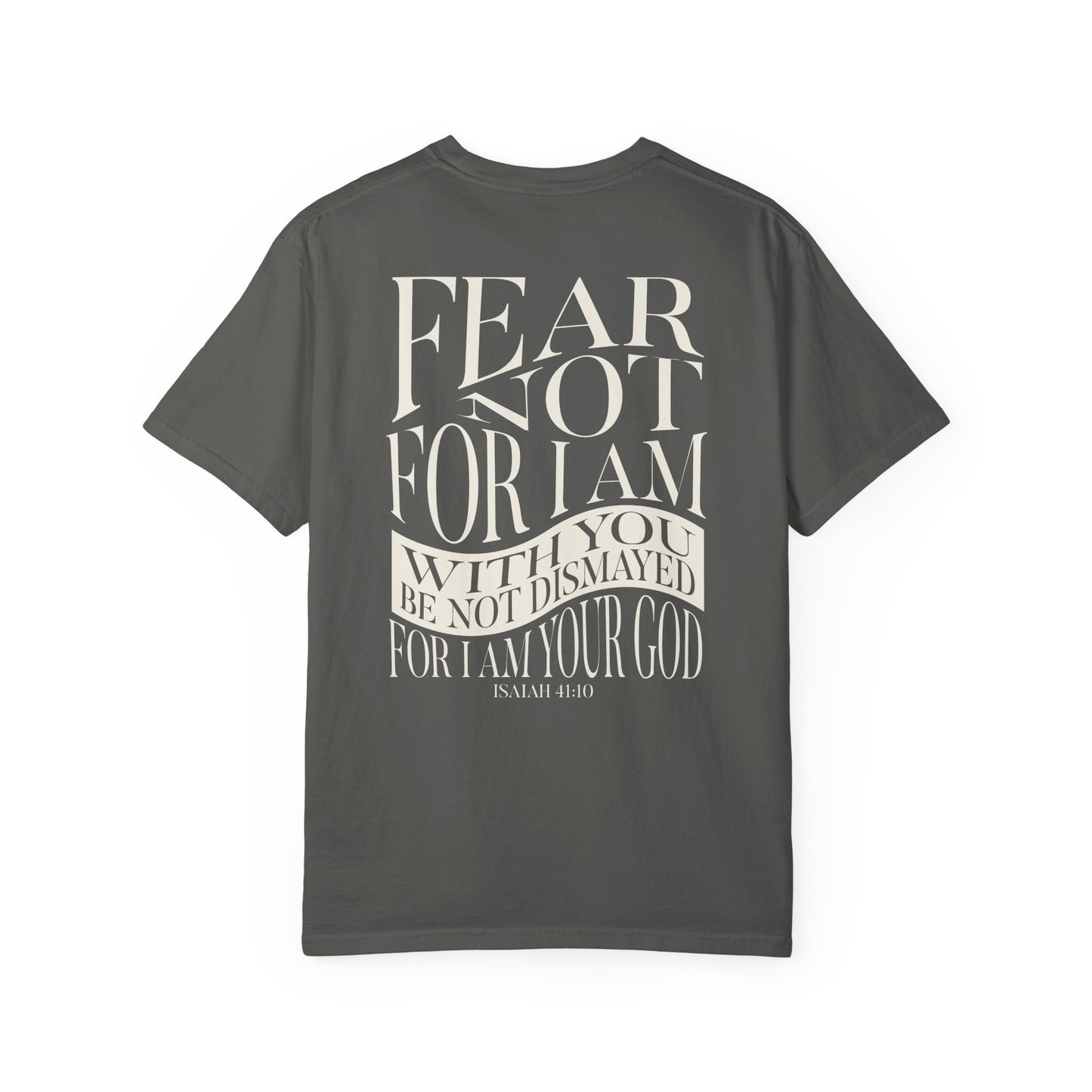 "FEAR NOT" UNISEX PREMIUM TEE
