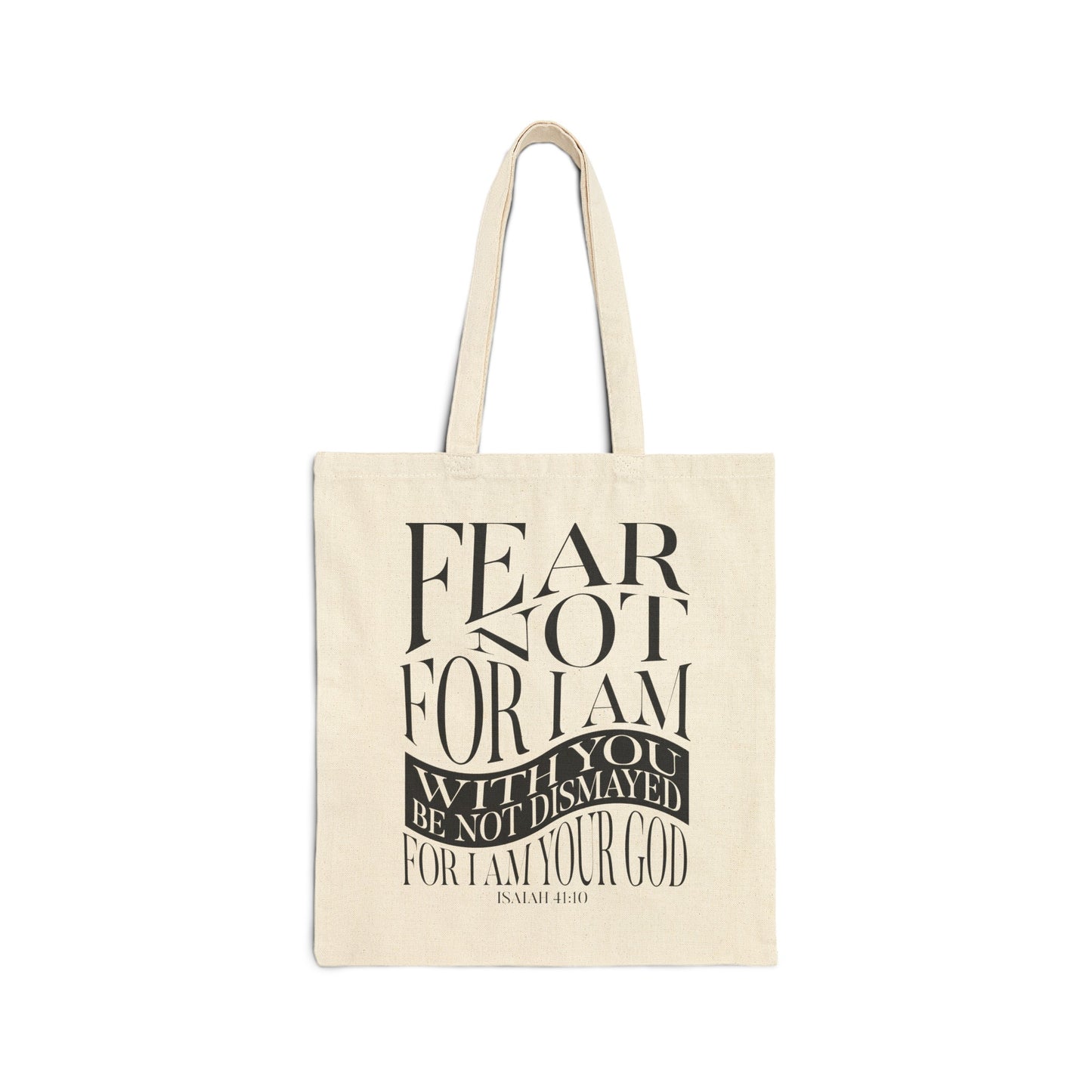 "Fear Not" Cotton Canvas Tote Bag