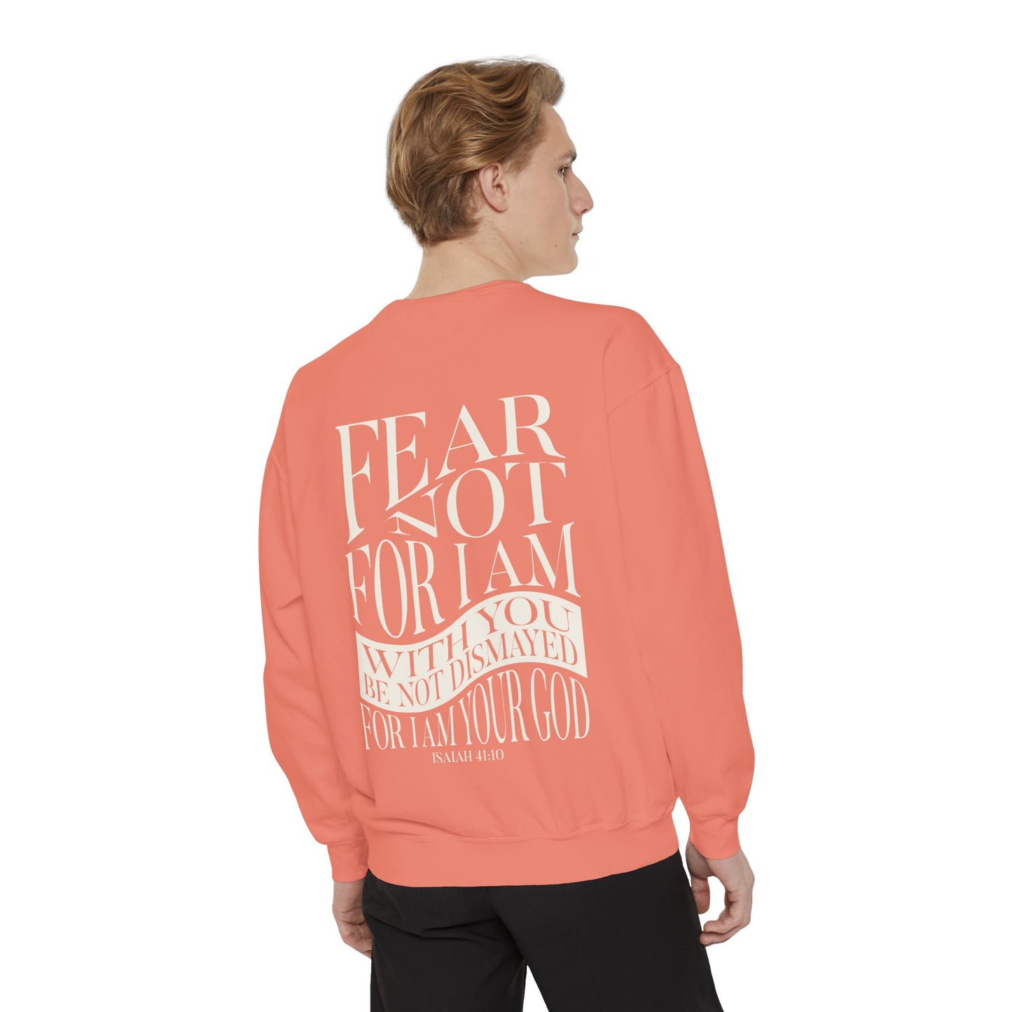 "FEAR NOT" UNISEX PREMIUM SWEATSHIRT