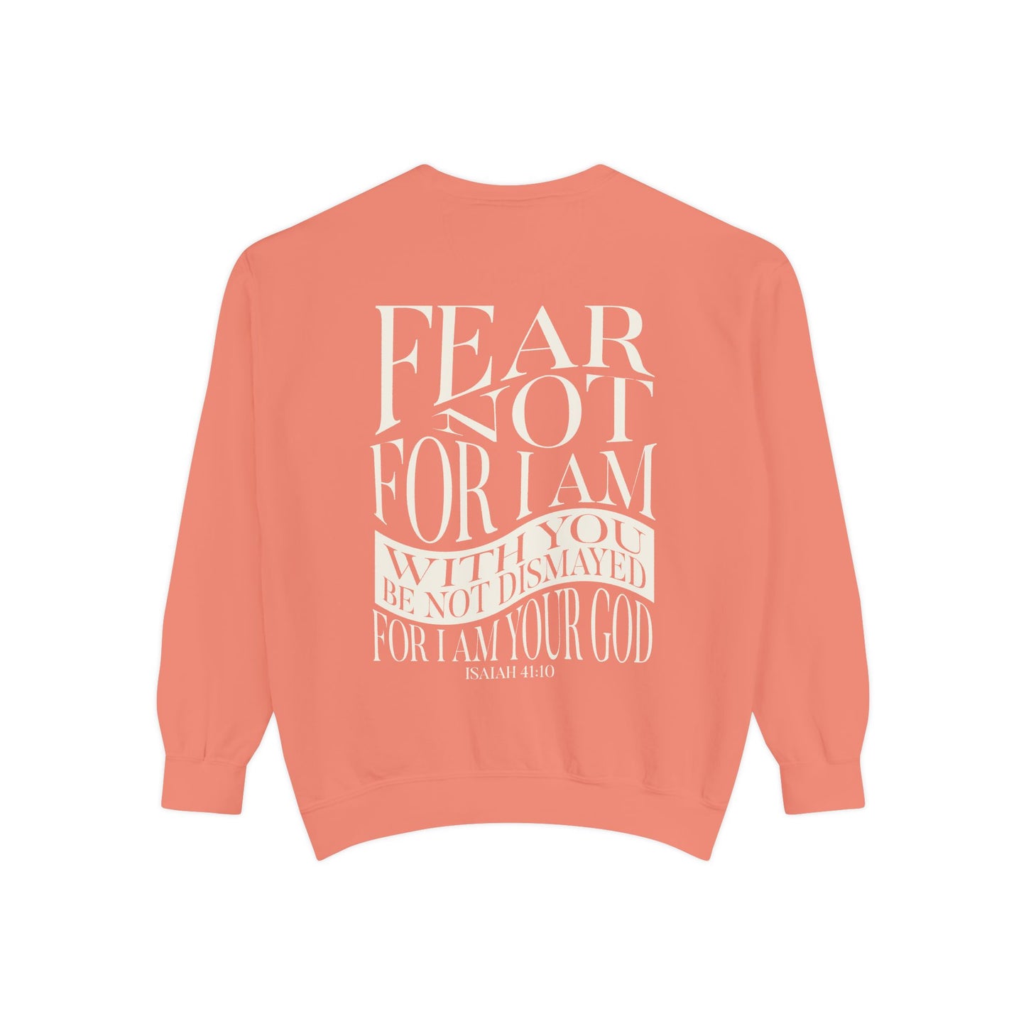 "FEAR NOT" UNISEX PREMIUM SWEATSHIRT