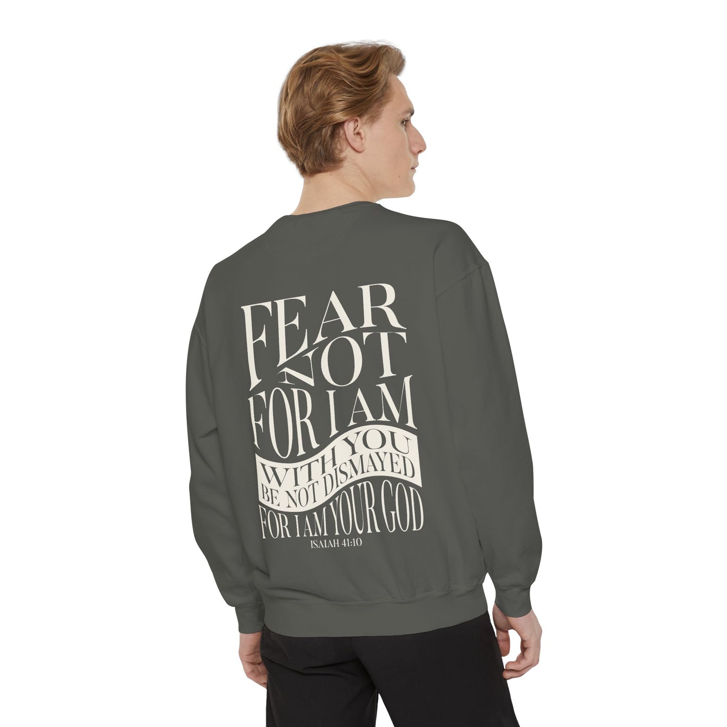 "FEAR NOT" UNISEX PREMIUM SWEATSHIRT