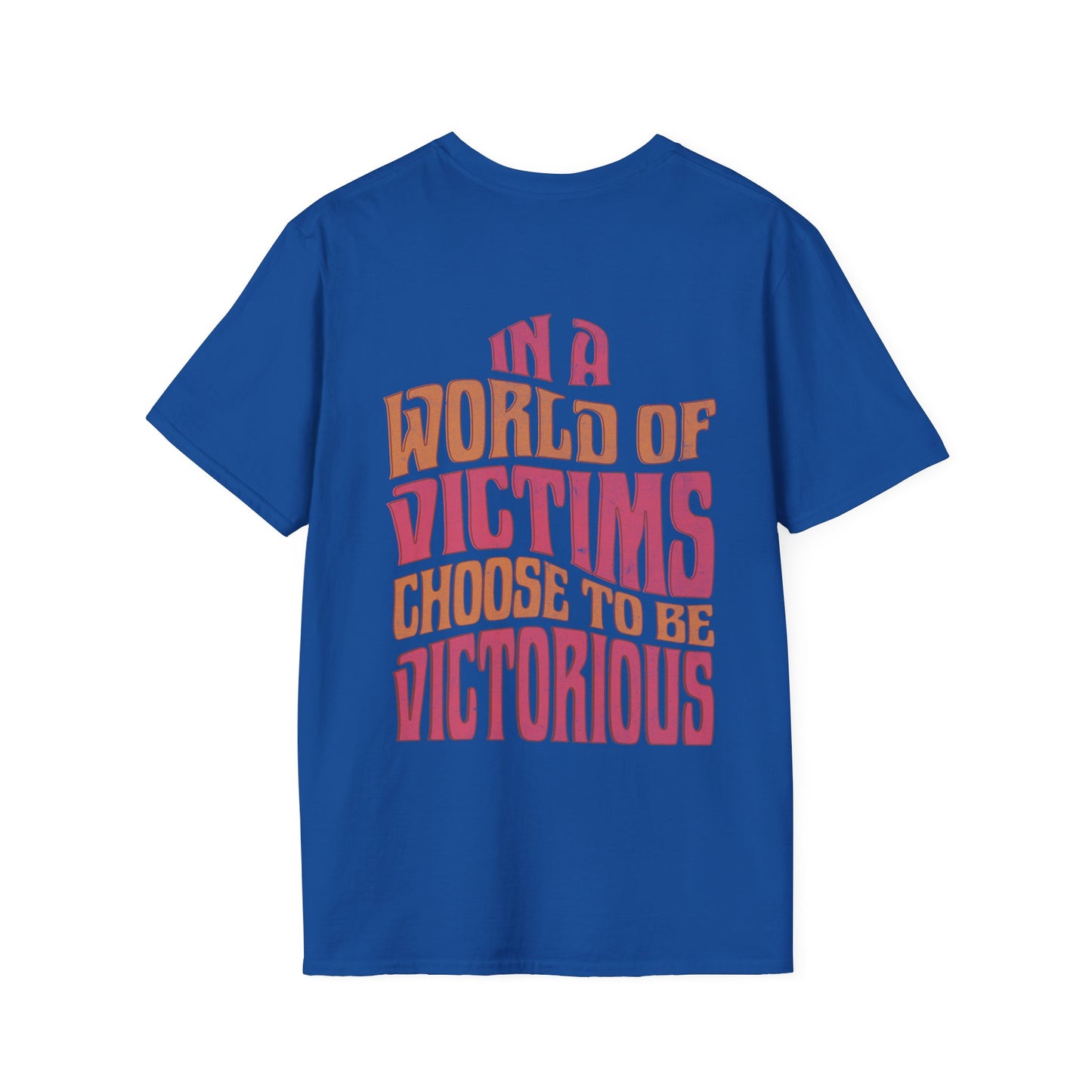 "Choose To Be Victorious" Unisex Softstyle Tee