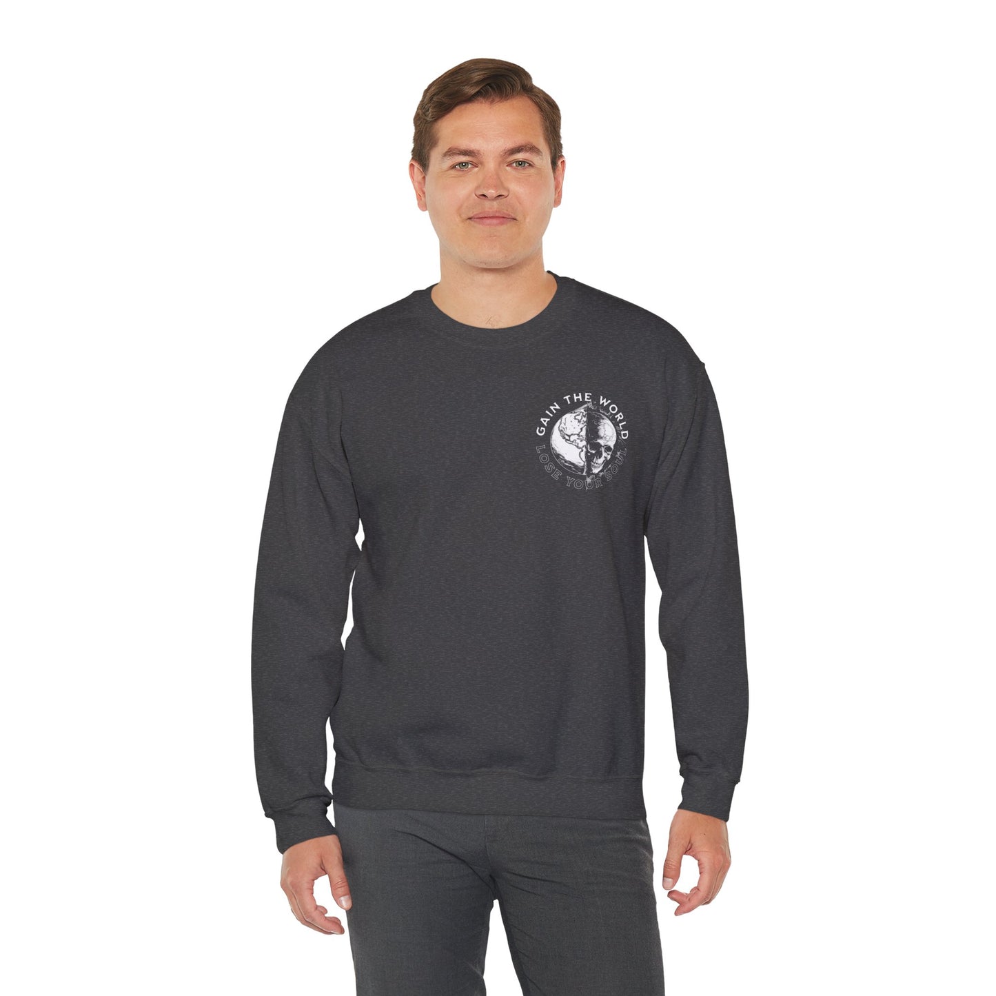 "Gain the World, Lose Your Soul" Adult Crewneck Sweatshirt