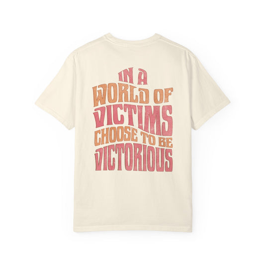 "CHOOSE TO BE VICTORIOUS" UNISEX PREMIUM TEE