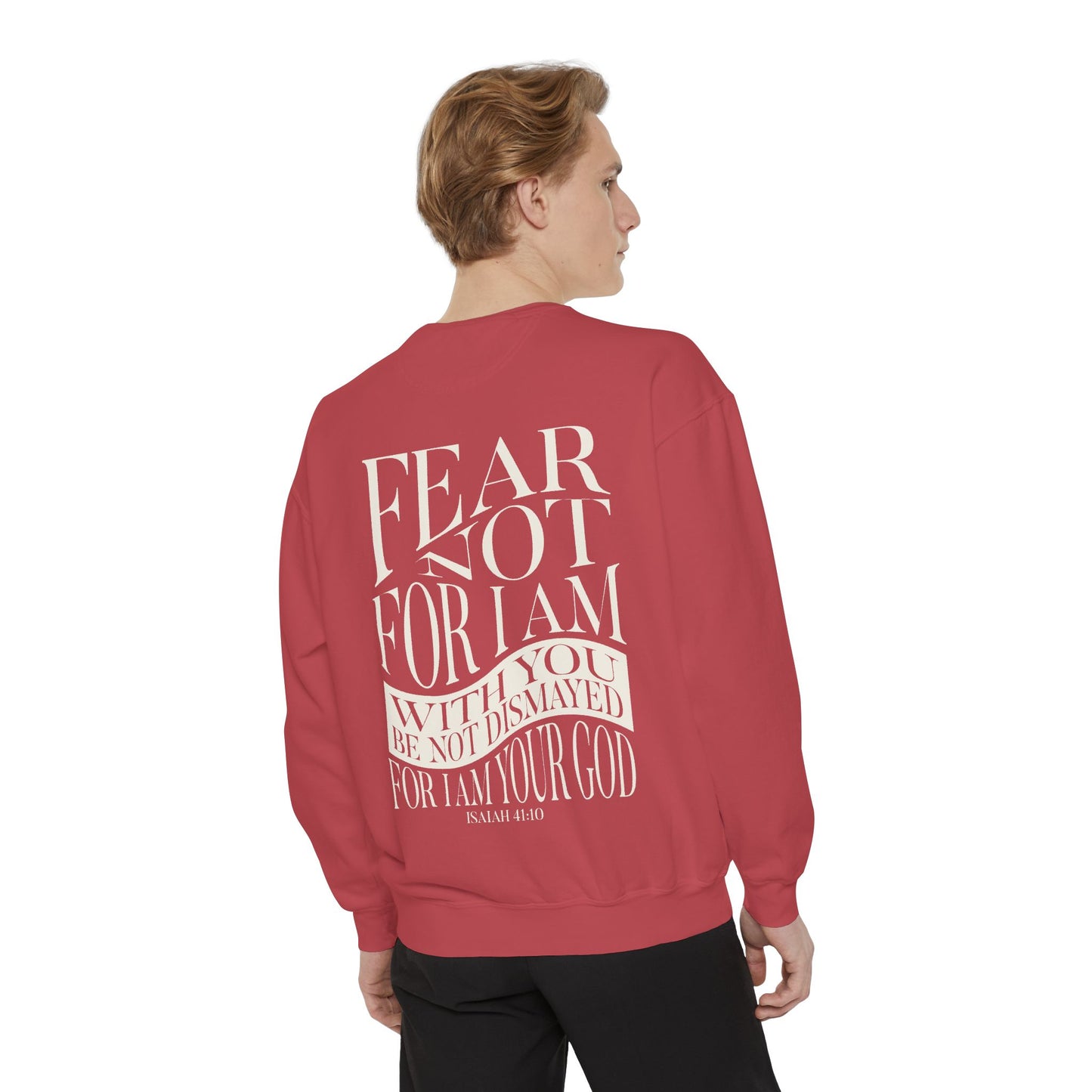 "FEAR NOT" UNISEX PREMIUM SWEATSHIRT