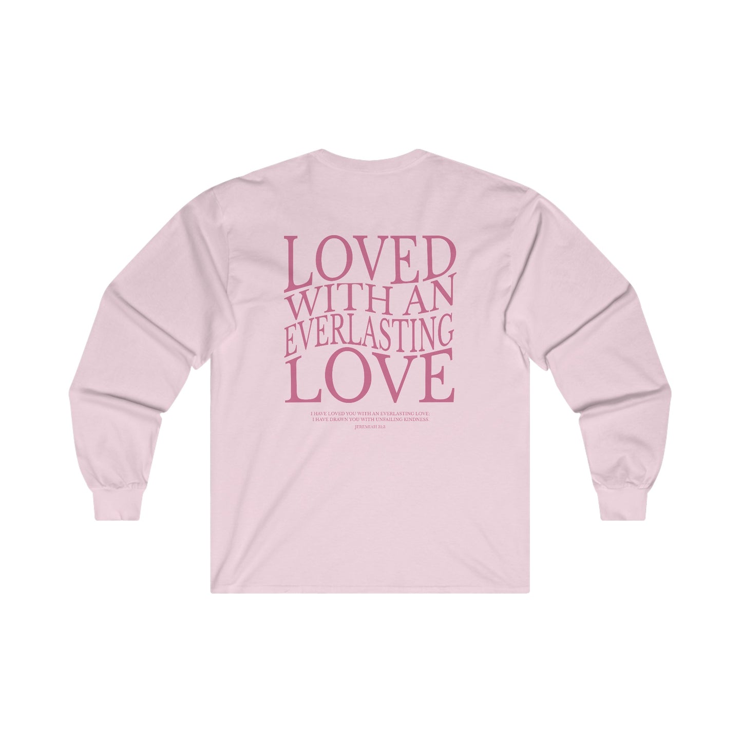 "Everlasting Love" Adult Unisex Long Sleeve Tee