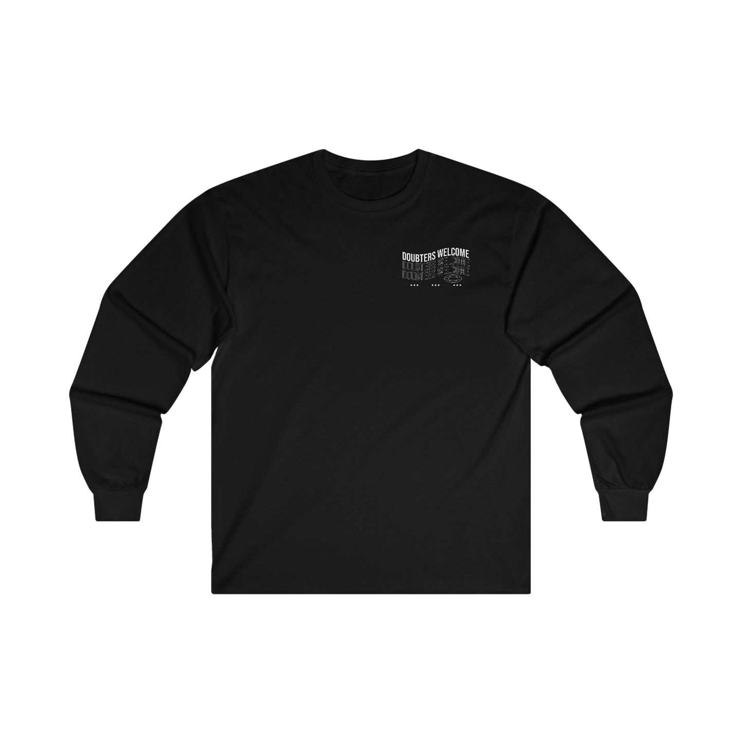 "Doubters Welcome" Adult Unisex Long Sleeve Tee