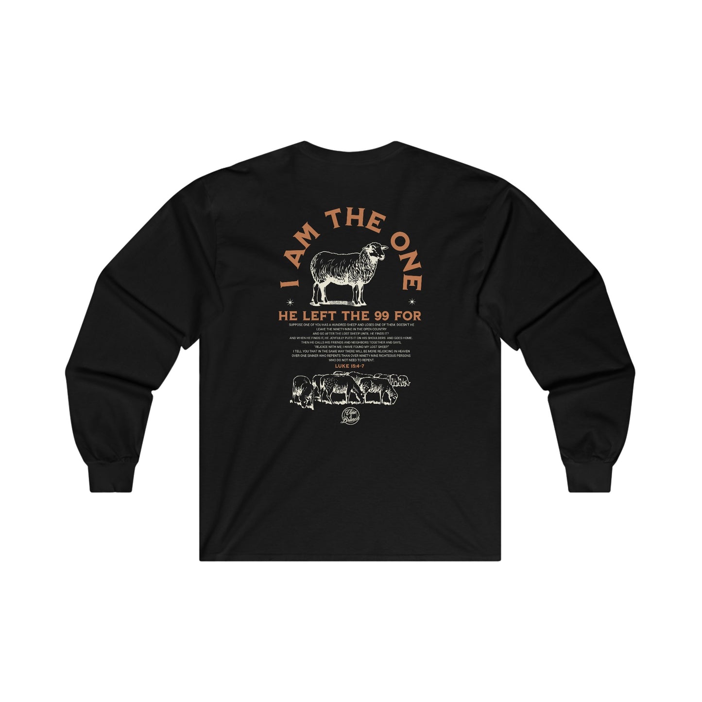 "I Am The One" Adult Unisex Long Sleeve Tee