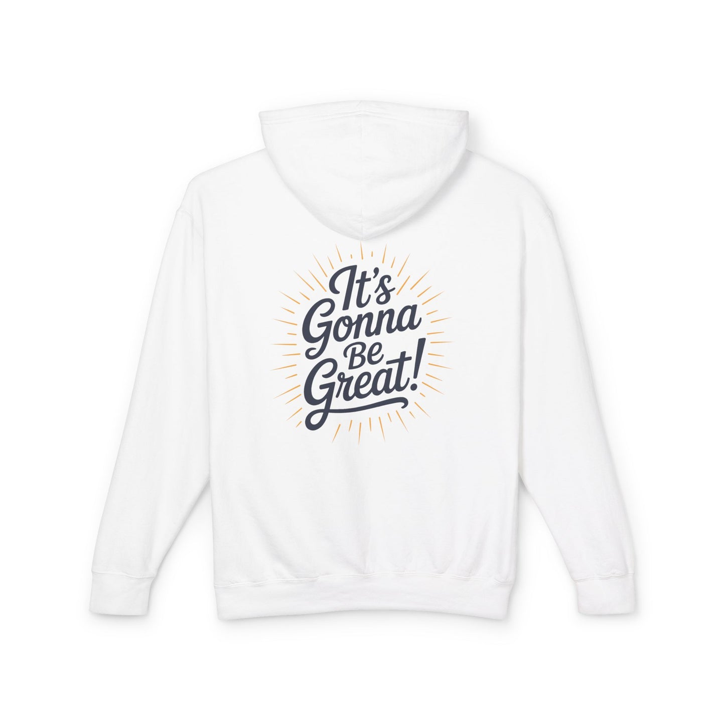 WIS "IT'S GONNA BE GREAT!" UNISEX LIGHTWEIGHT PREMIUM HOODIE