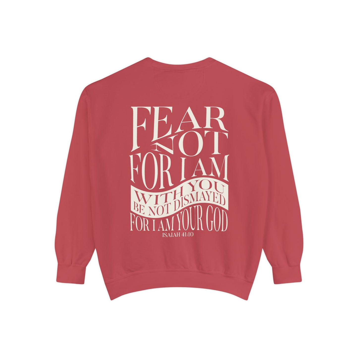 "FEAR NOT" UNISEX PREMIUM SWEATSHIRT