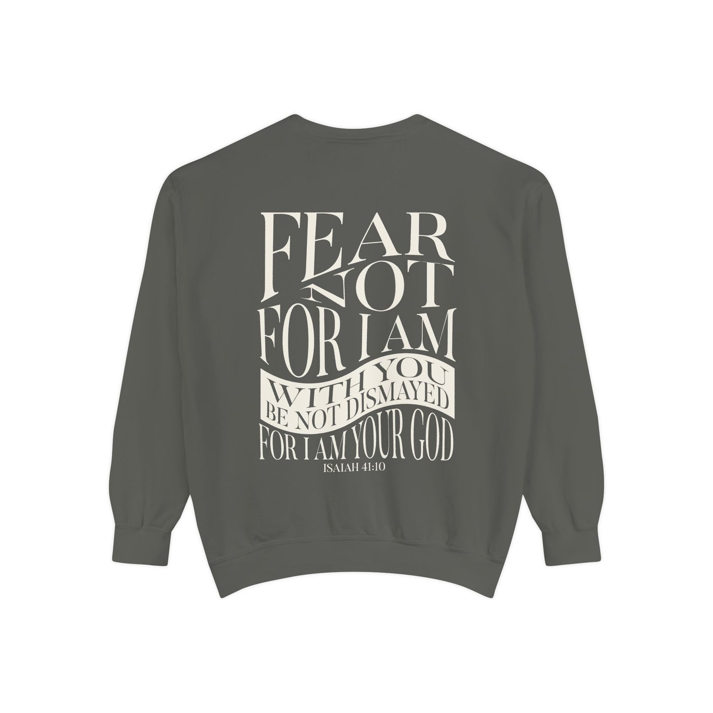 "FEAR NOT" UNISEX PREMIUM SWEATSHIRT