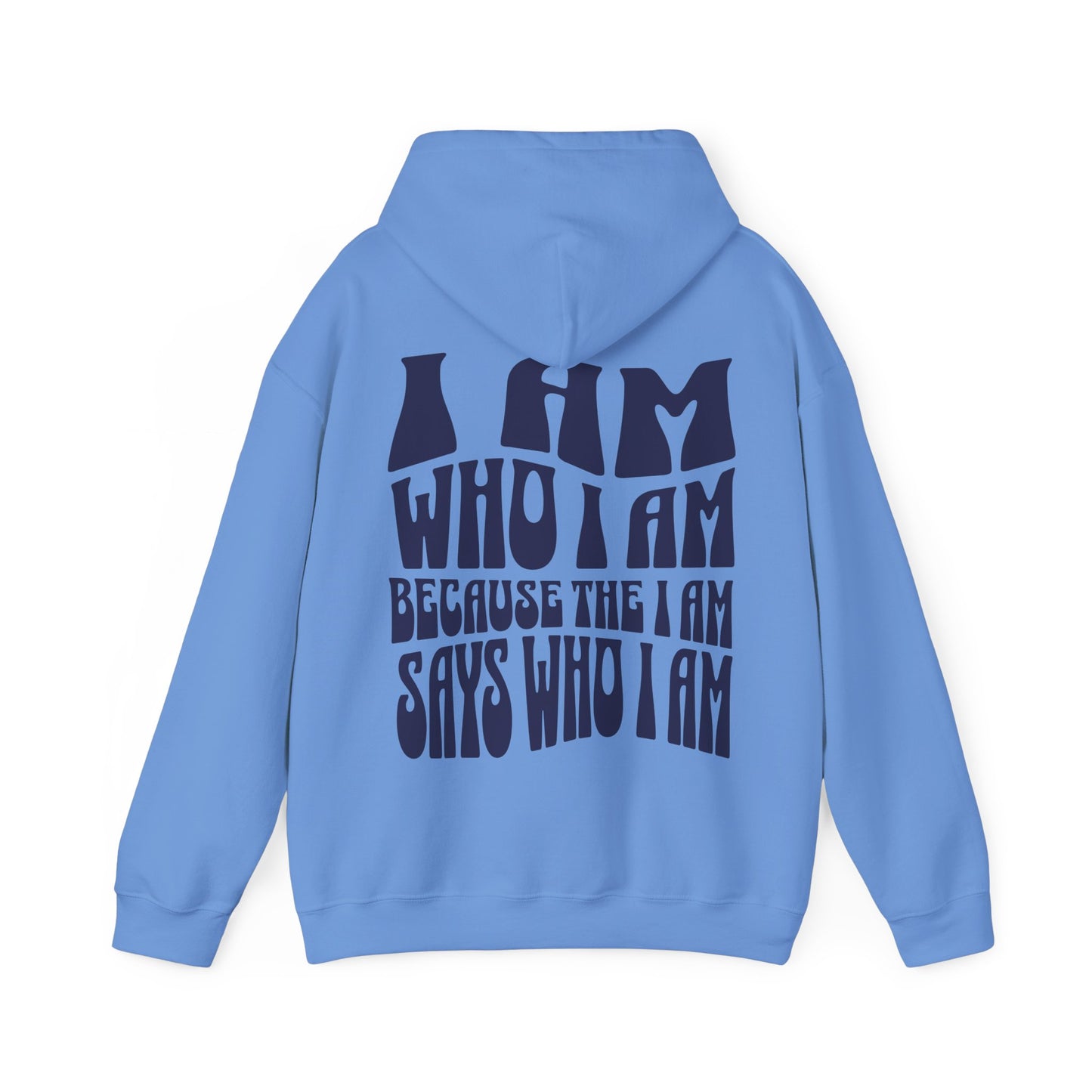 "I Am Who I Am" Adult Unisex Hoodie